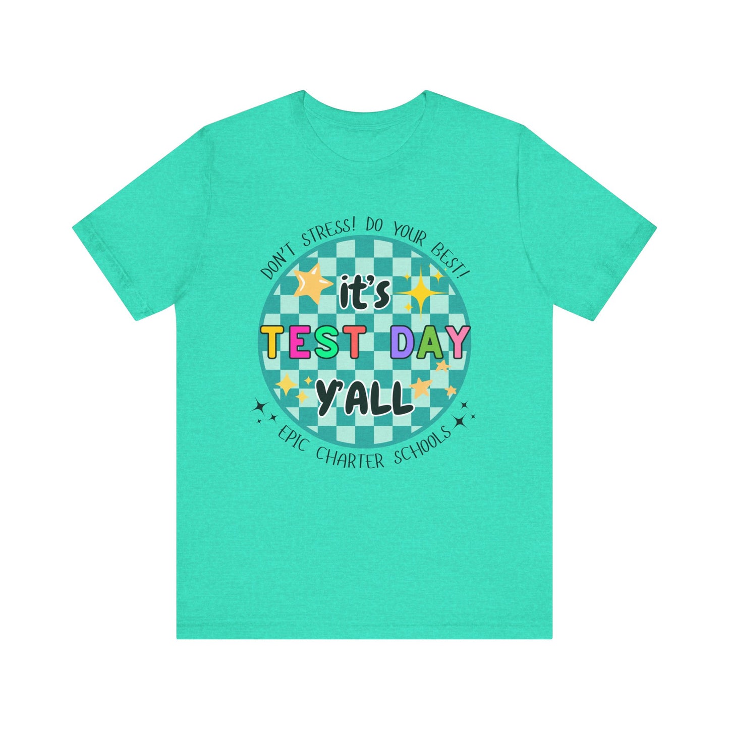 'Epic It's Test Day Ya'll' Unisex Jersey Short Sleeve Tee