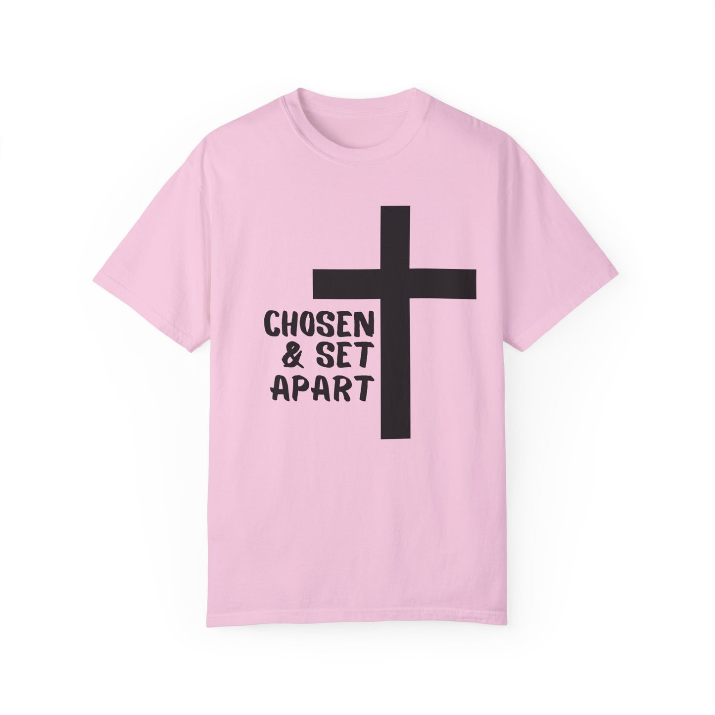 'Chosen & Set Apart' Unisex Garment-Dyed T-shirt