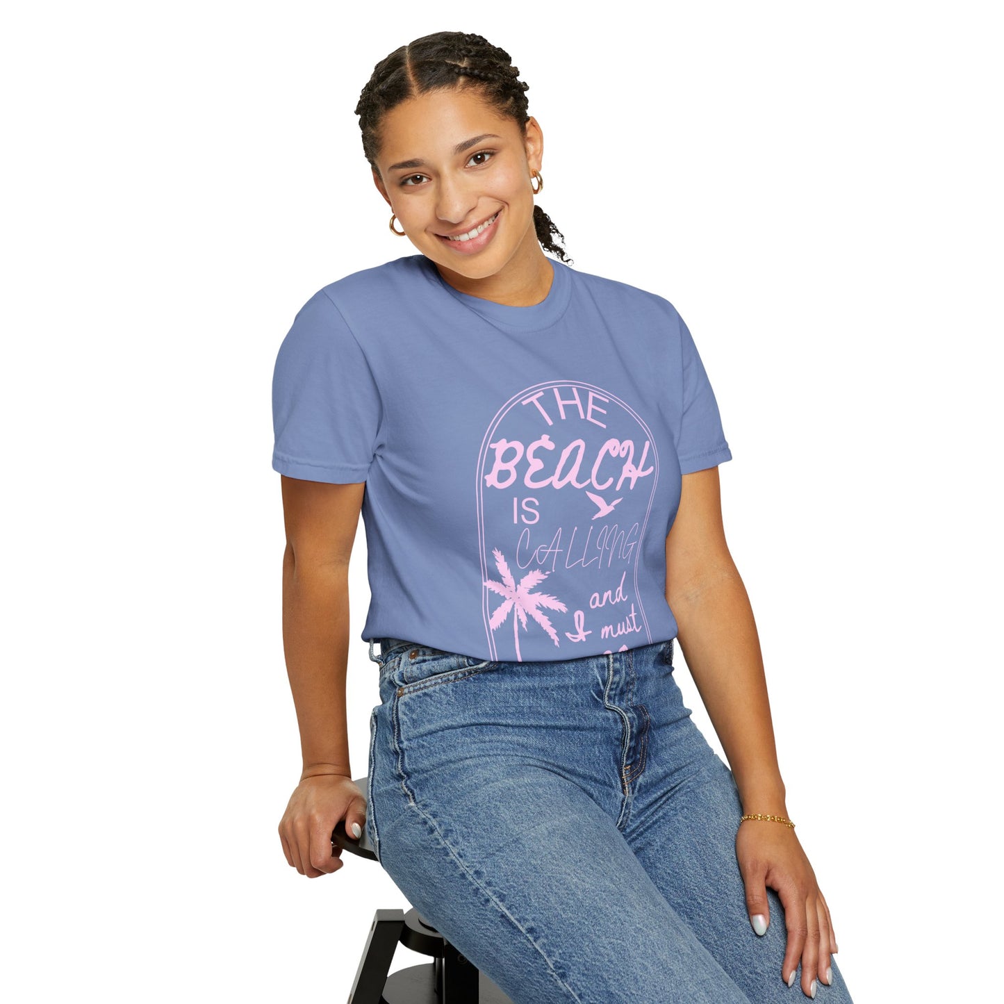 'The Beach Is Calling & I Must Go' Unisex Garment-Dyed T-shirt