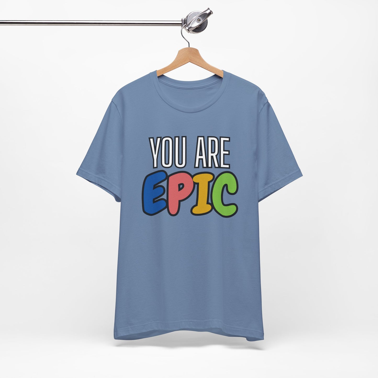 'You Are Epic' Unisex Jersey Short Sleeve Tee