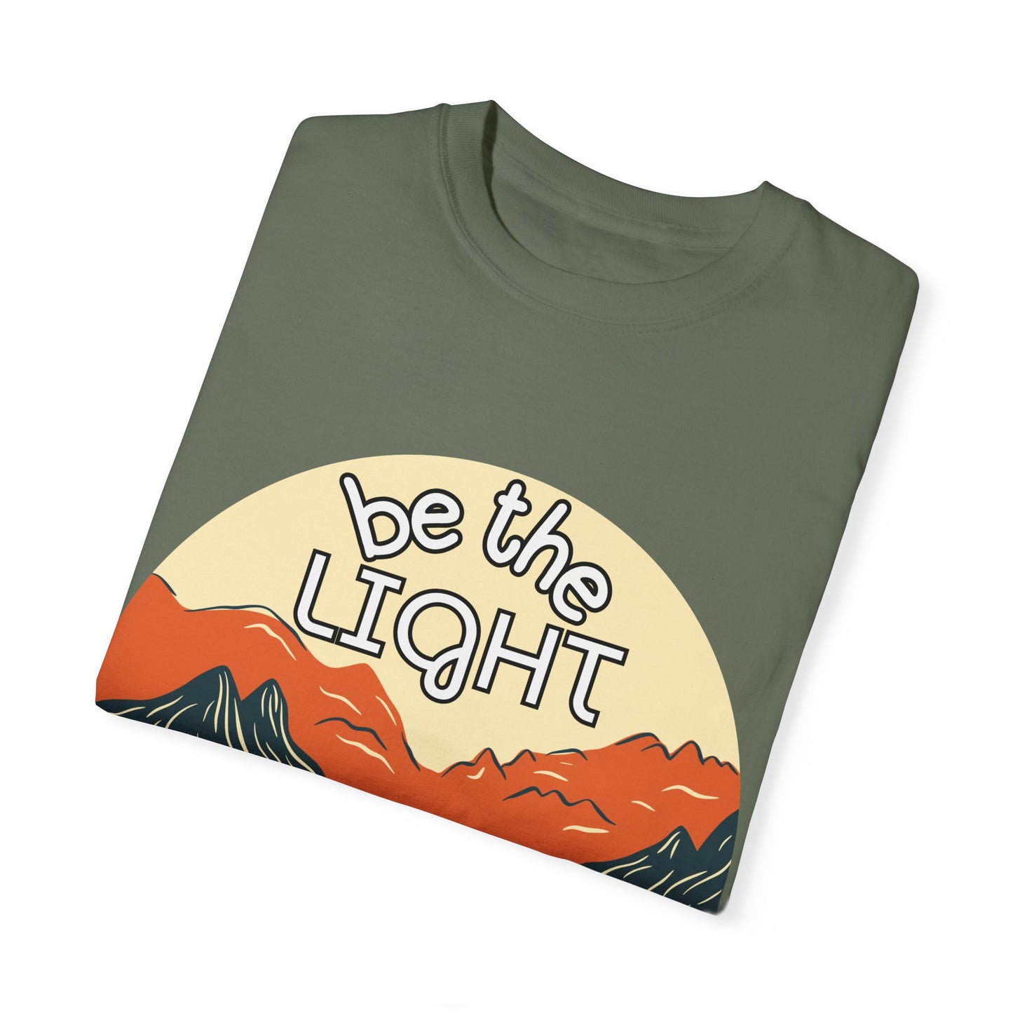 'Be the Light' Unisex Garment-Dyed T-shirt