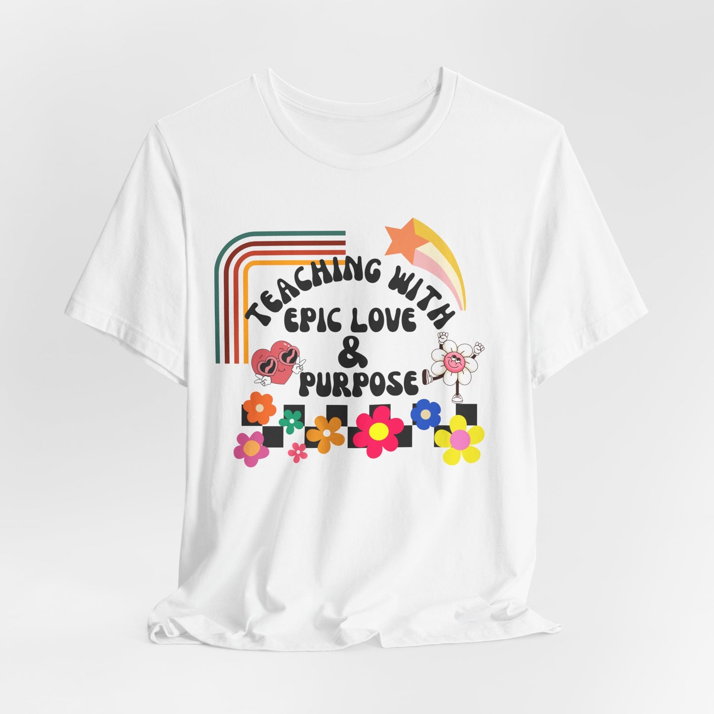 'Teaching With Epic Love & Purpose' Unisex Jersey Short Sleeve Tee