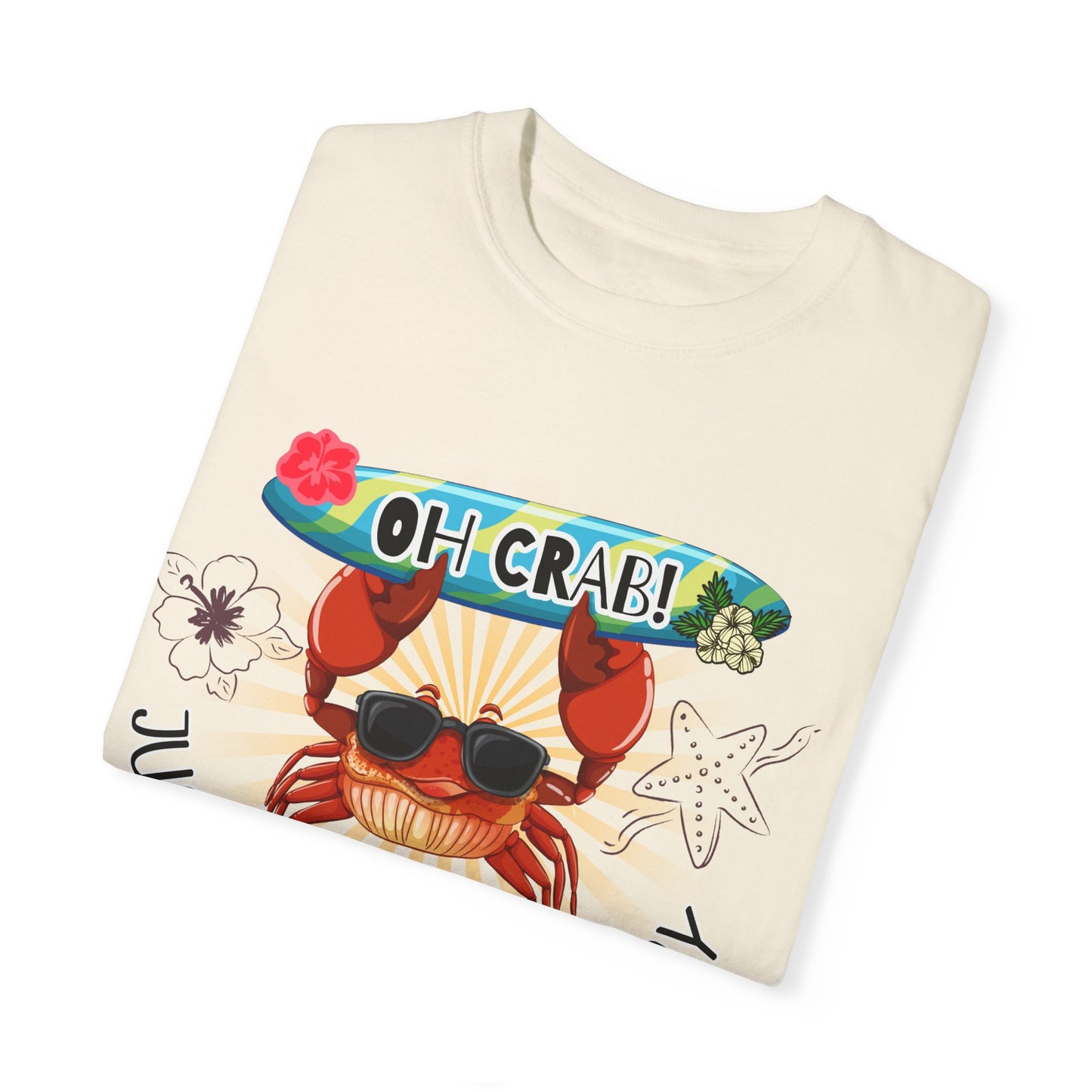'Oh Crab! Just Claw It A Day' Unisex Garment-Dyed T-shirt