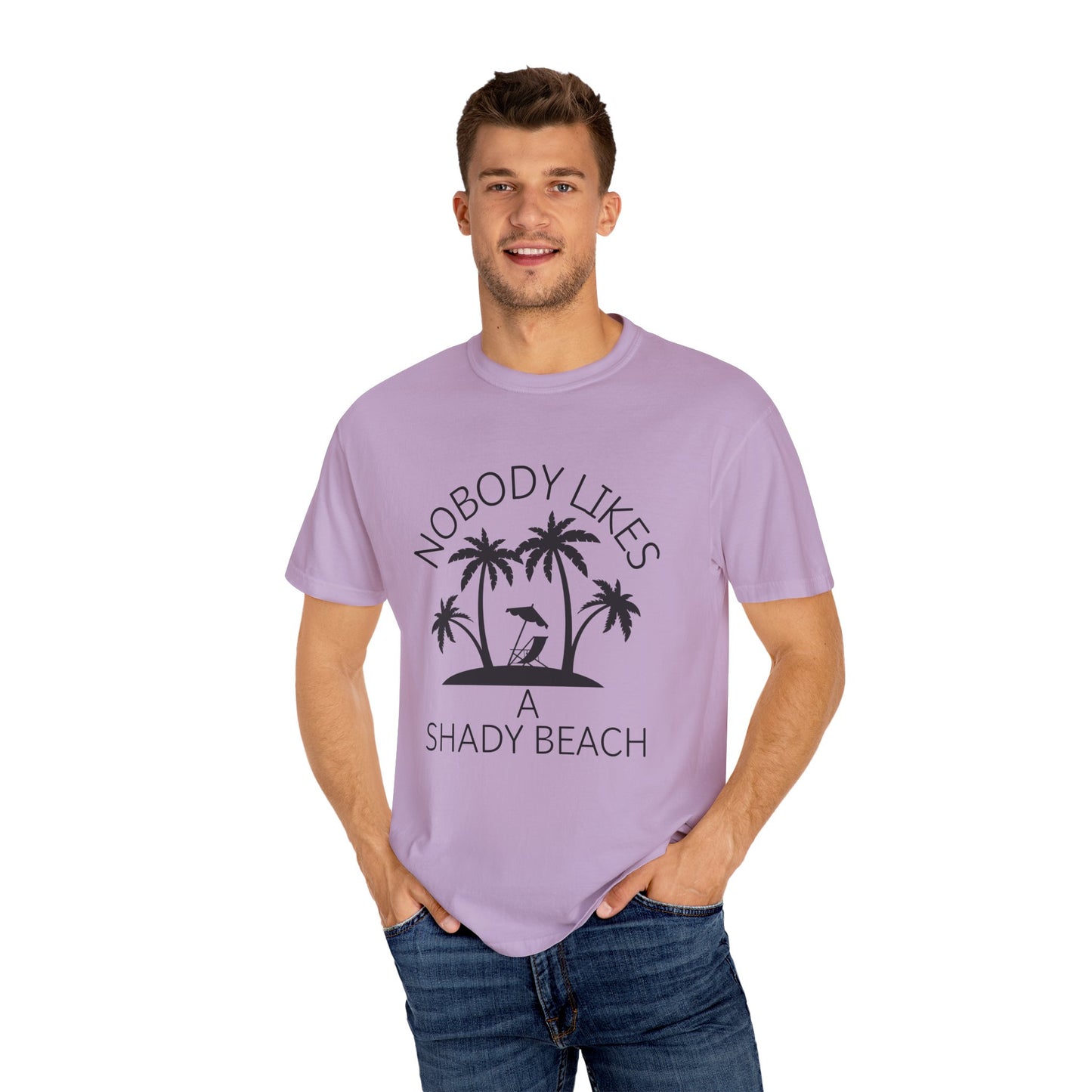 'Nobody Likes A Shady Beach' Unisex Garment-Dyed T-shirt