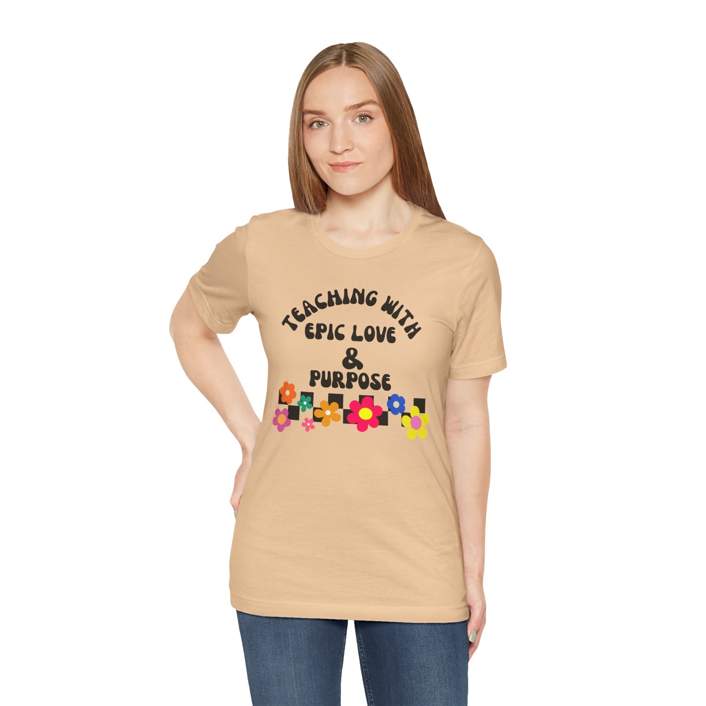 'Teaching With Epic Love & Purpose' Unisex Jersey Short Sleeve Tee