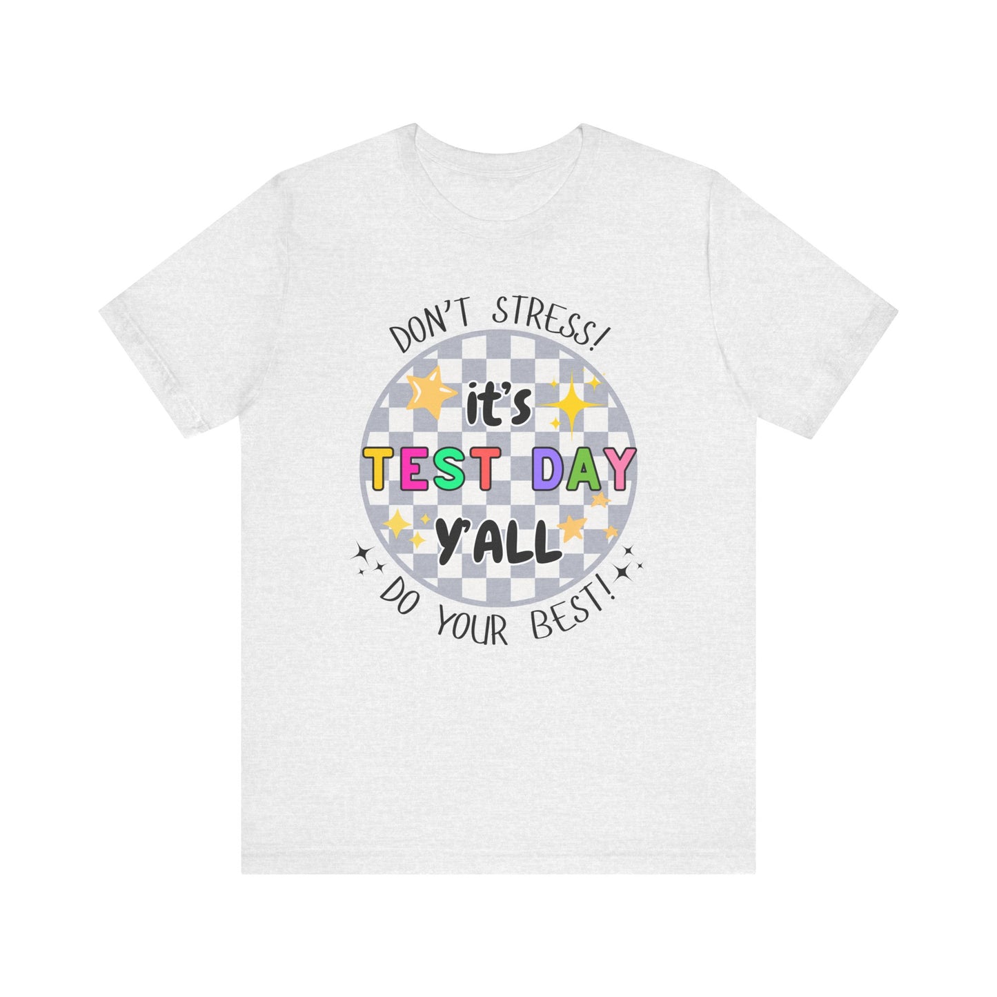 'It's Test Day Y'all' Unisex Jersey Short Sleeve Tee