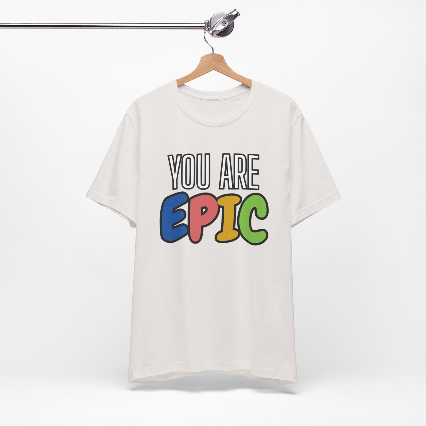'You Are Epic' Unisex Jersey Short Sleeve Tee