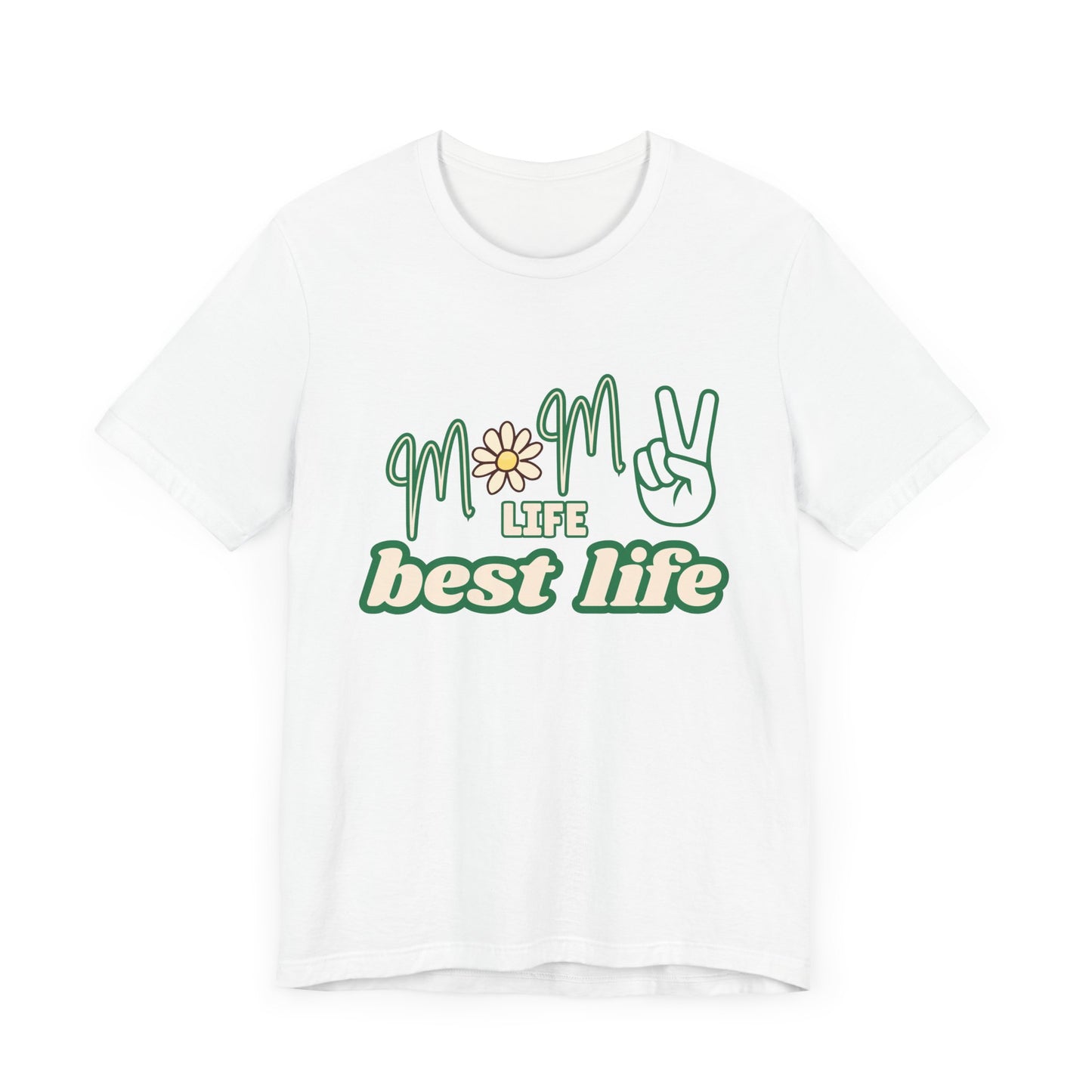'Mom Life Best Life' Unisex Jersey Short Sleeve Tee