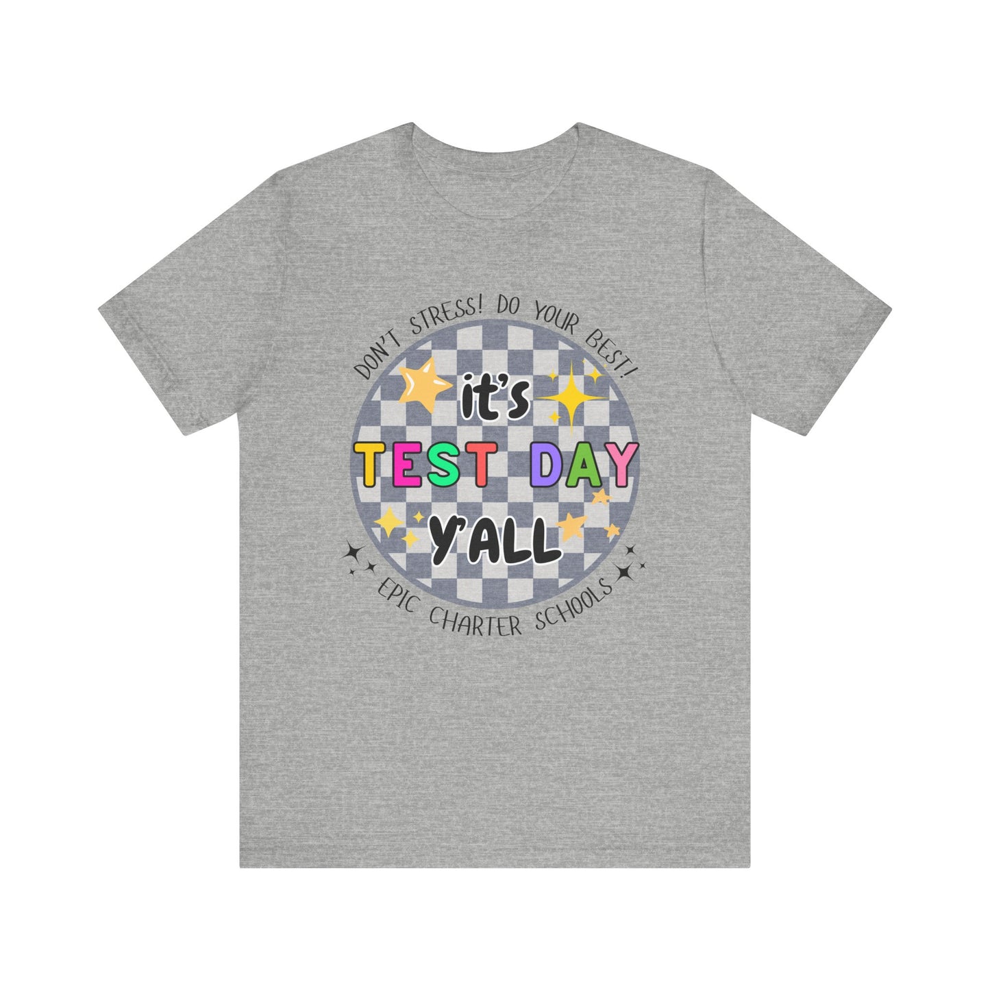 'Epic It's Test Day Ya'll' Unisex Jersey Short Sleeve Tee