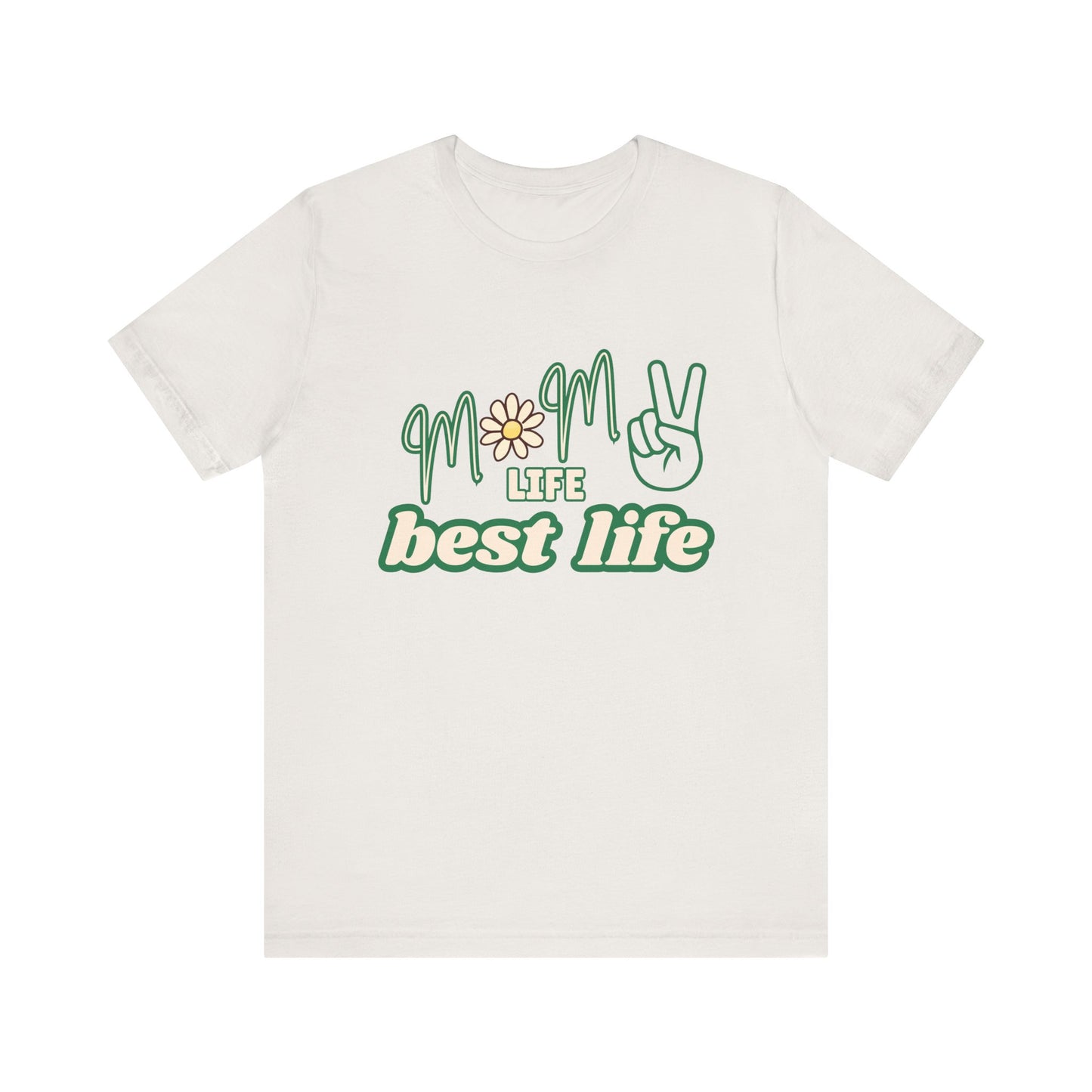 'Mom Life Best Life' Unisex Jersey Short Sleeve Tee