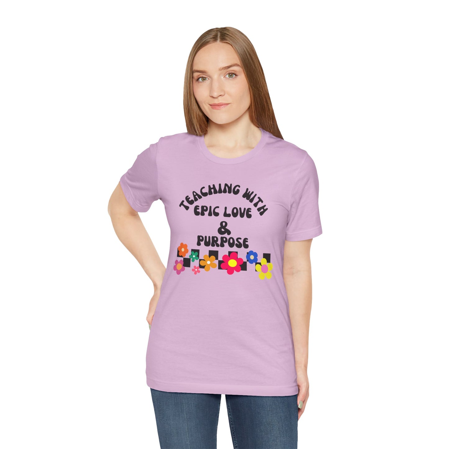 'Teaching With Epic Love & Purpose' Unisex Jersey Short Sleeve Tee