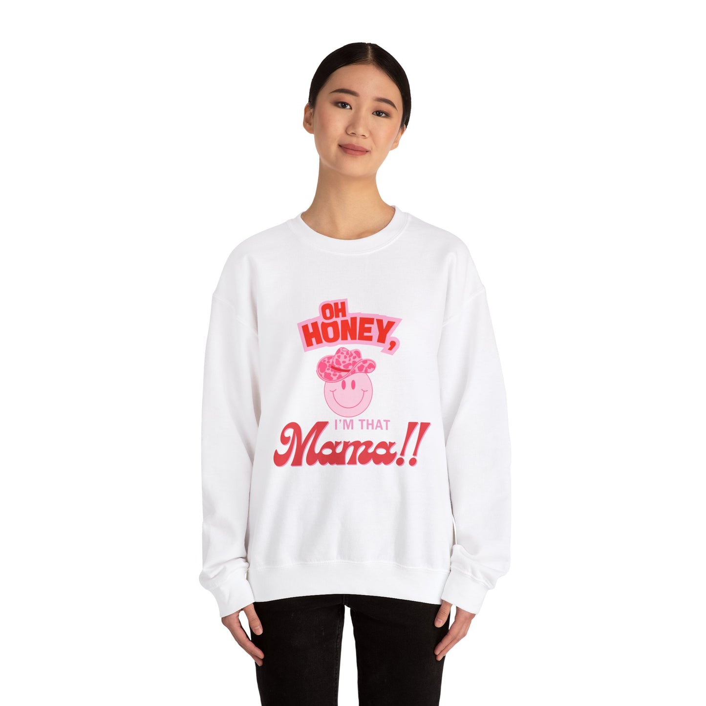 'Oh Honey, I'm that Mama Unisex Heavy Blend™ Crewneck Sweatshirt