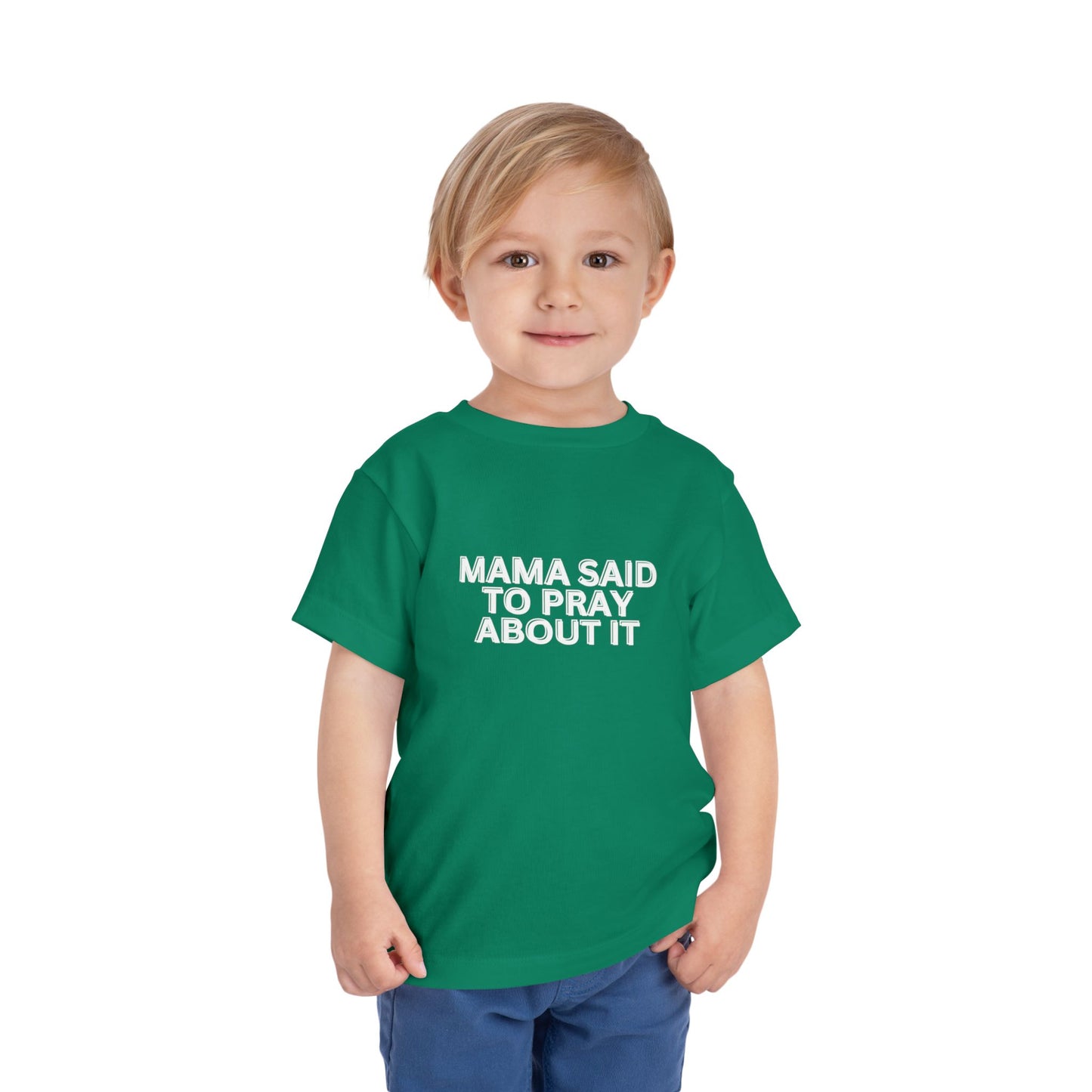 'Mama Said To Pray About It' Toddler Short Sleeve Tee