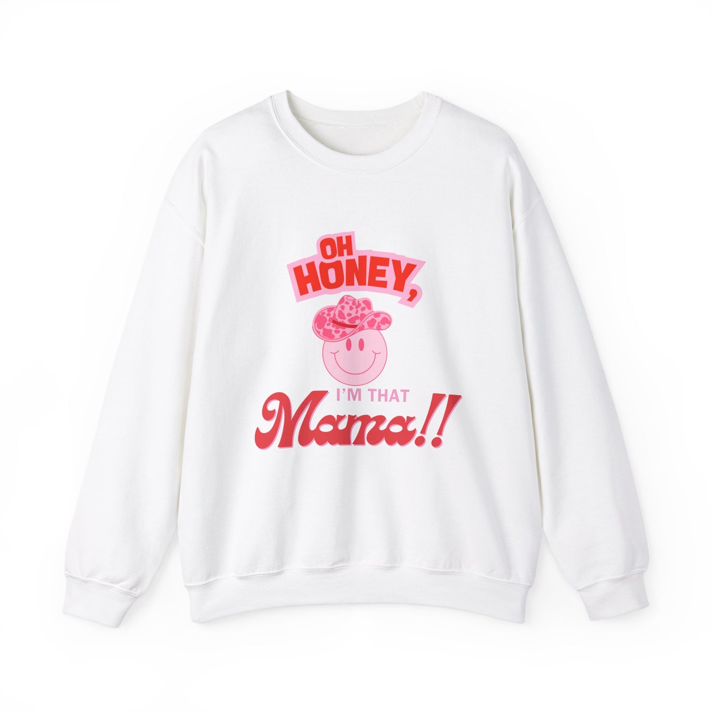 'Oh Honey, I'm that Mama Unisex Heavy Blend™ Crewneck Sweatshirt