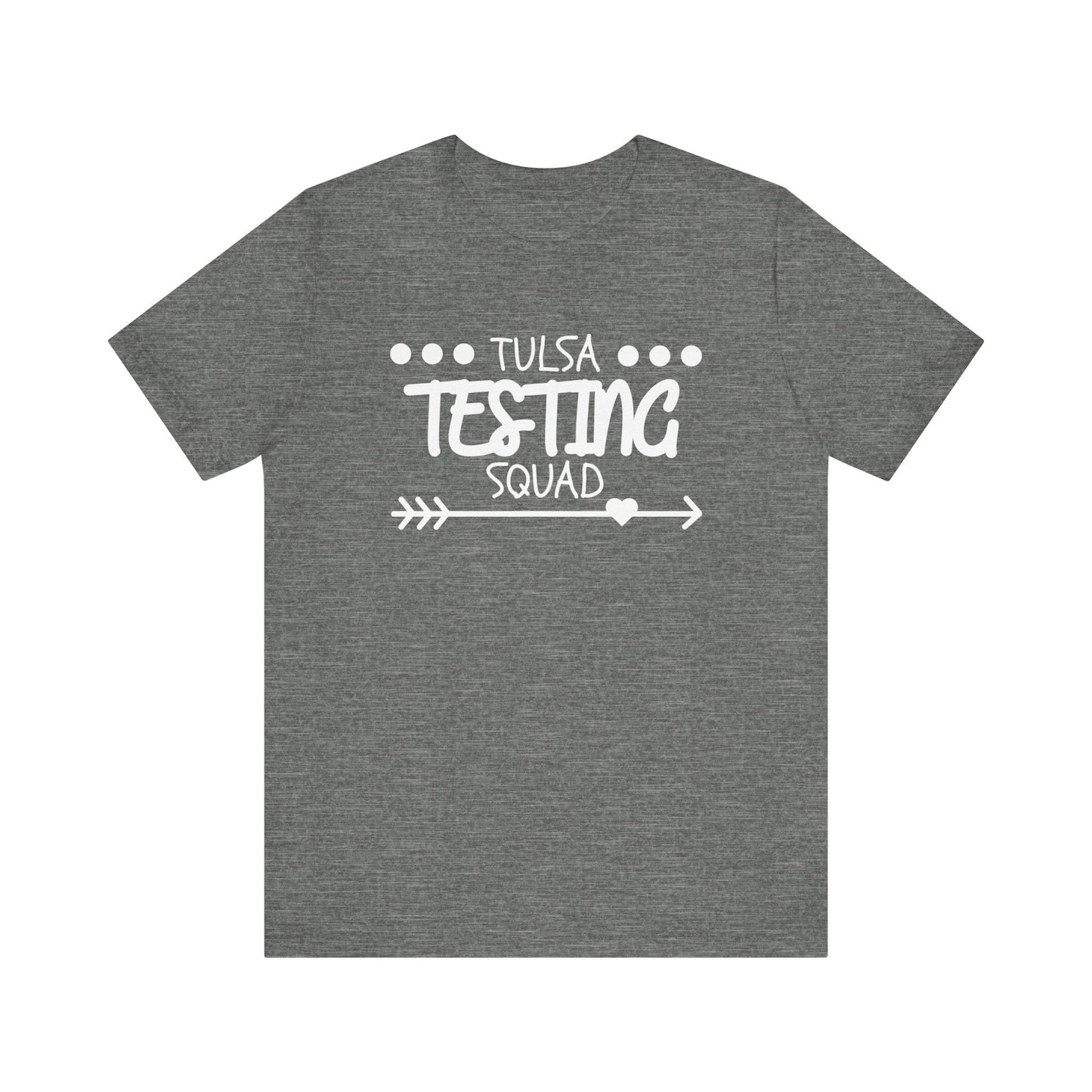 'Tulsa Testing Squad' Unisex Jersey Short Sleeve Tee