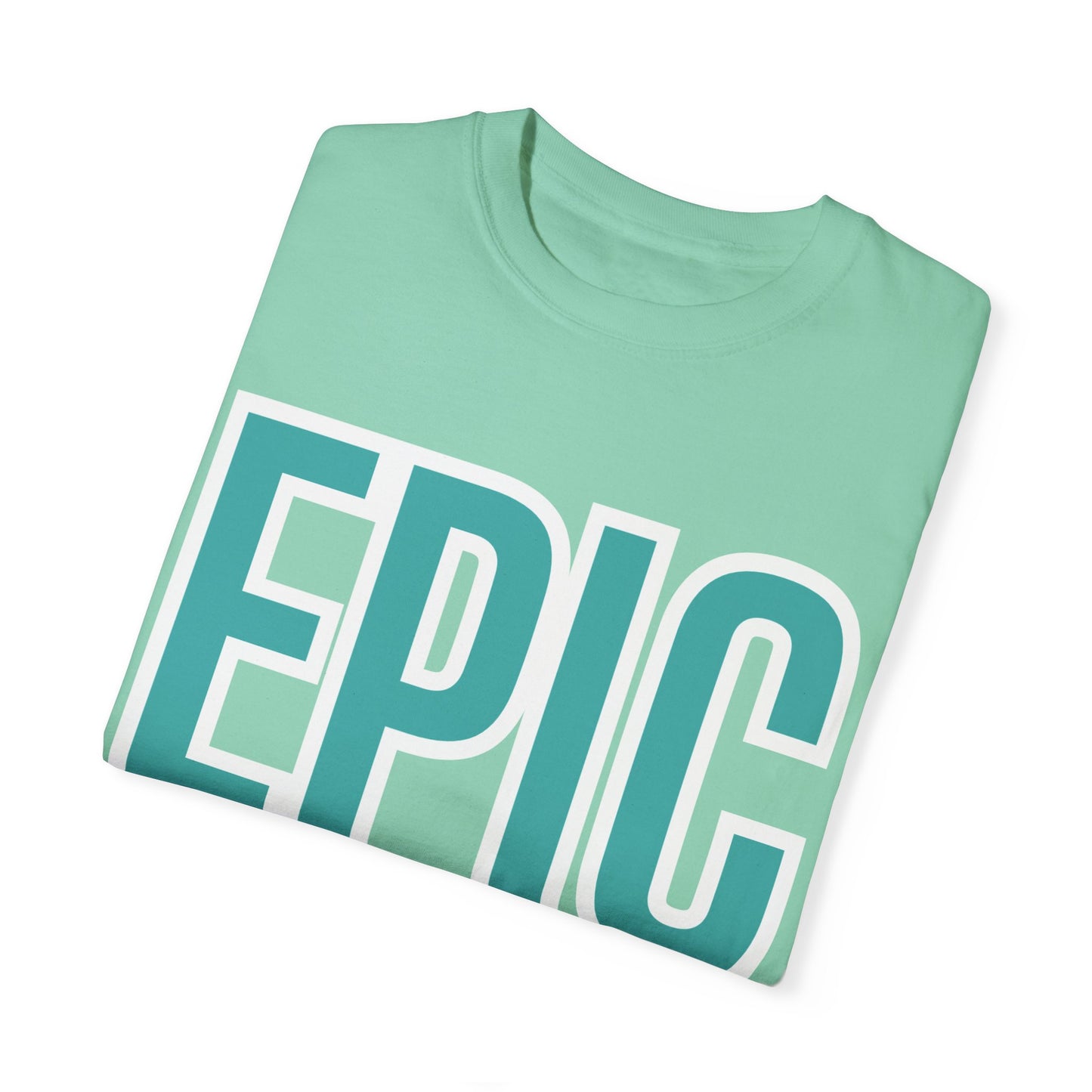 'Epic' Unisex Garment-Dyed T-shirt