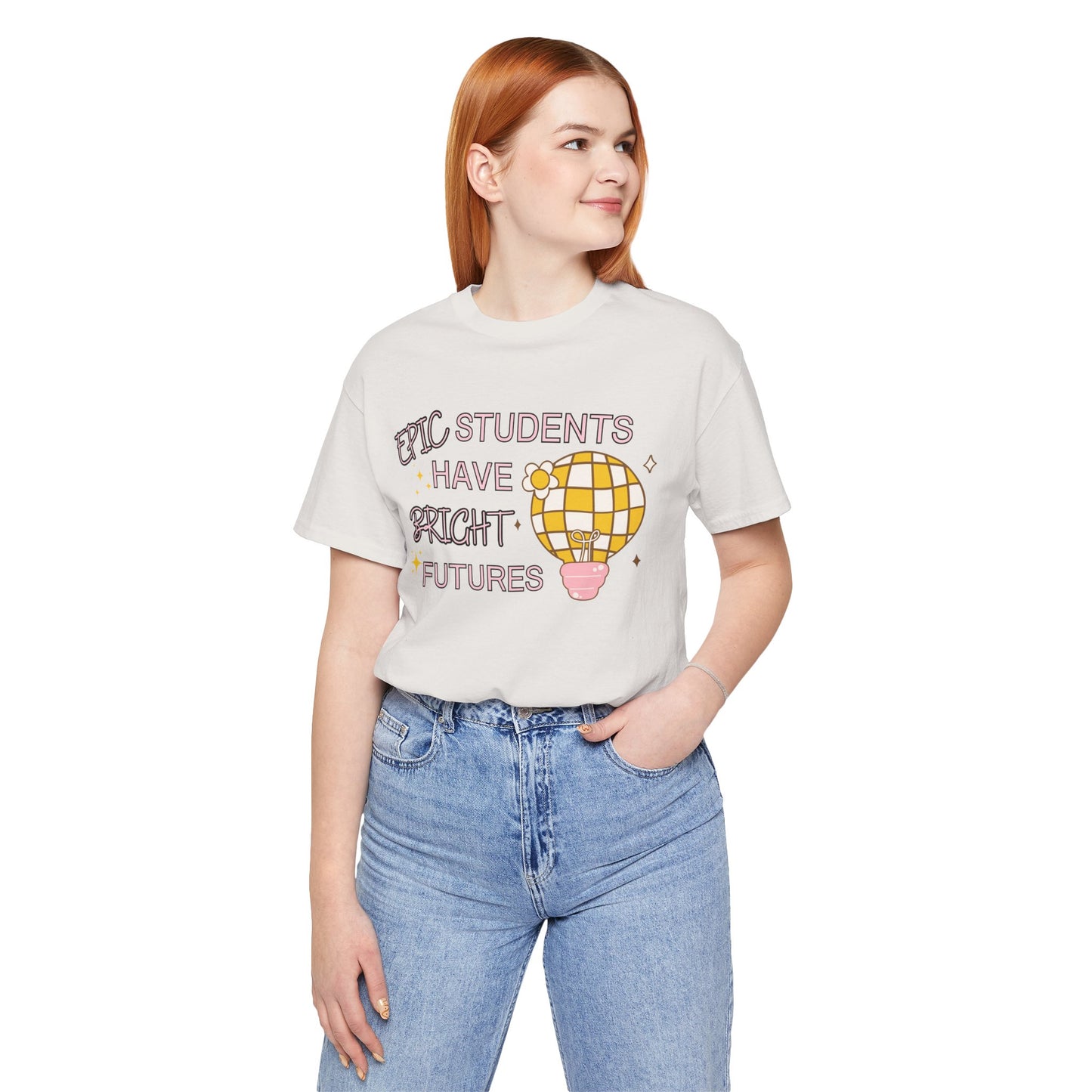 'Epic Students Have Bright Futures' Unisex Jersey Short Sleeve Tee