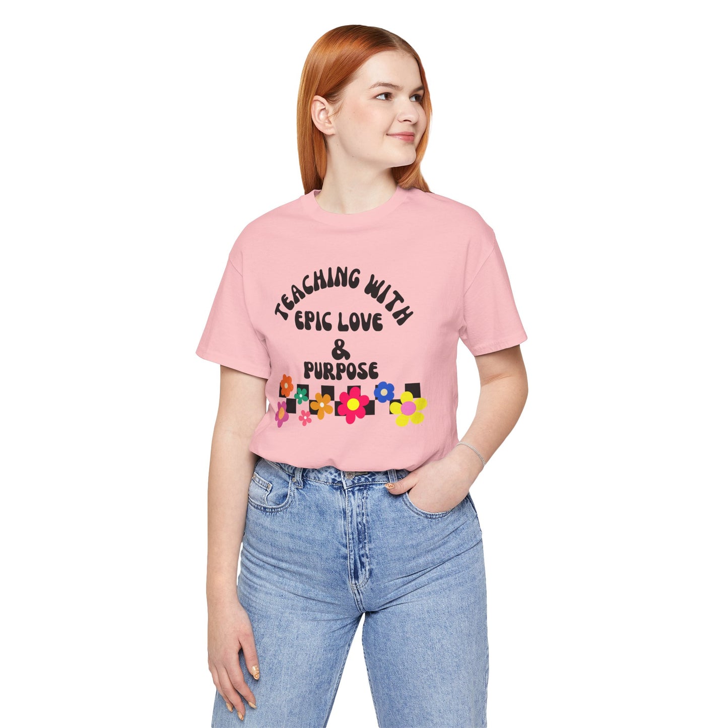 'Teaching With Epic Love & Purpose' Unisex Jersey Short Sleeve Tee