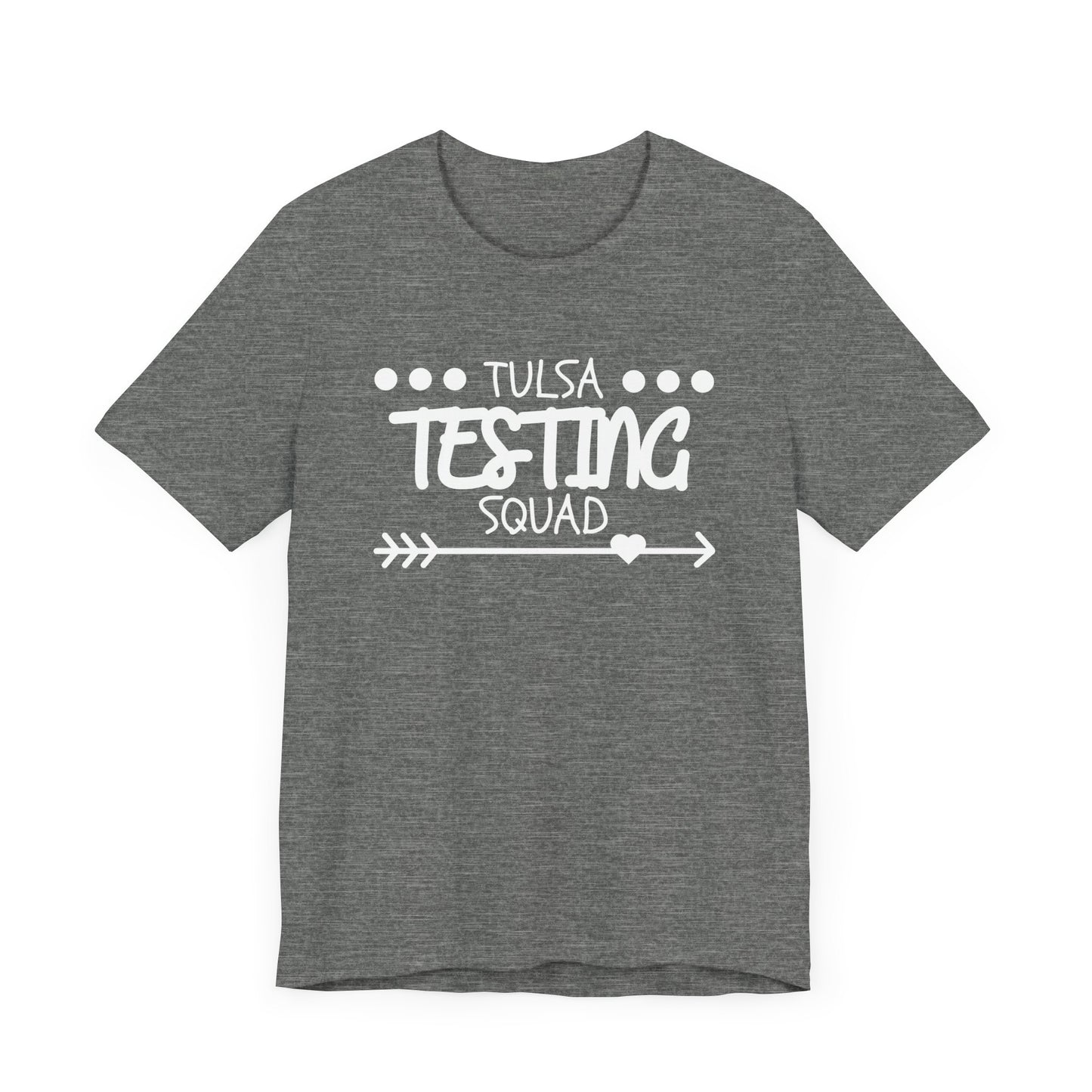 'Tulsa Testing Squad' Unisex Jersey Short Sleeve Tee