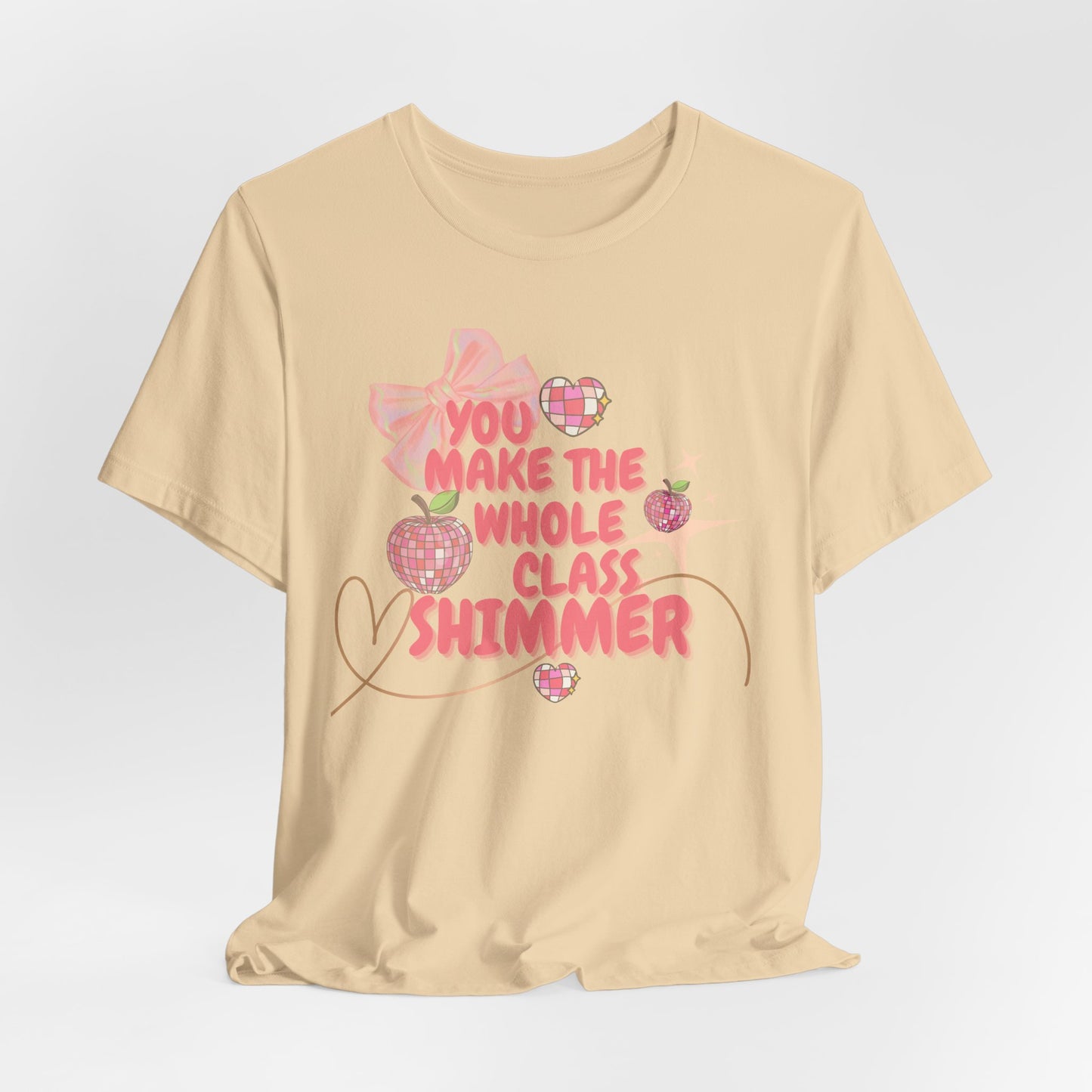 'You Make The Whole Class Shimmer' Unisex Jersey Short Sleeve Tee