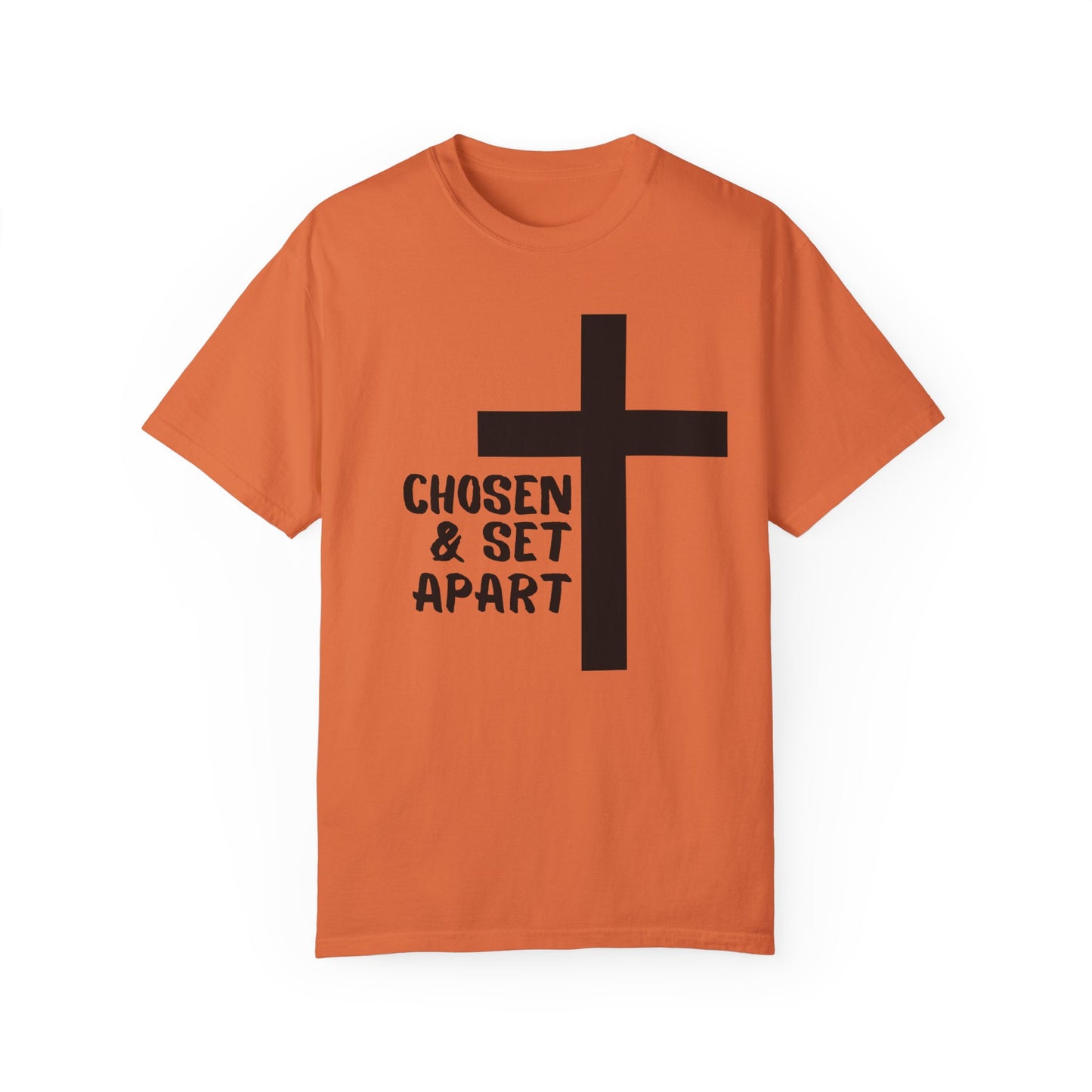 'Chosen & Set Apart' Unisex Garment-Dyed T-shirt