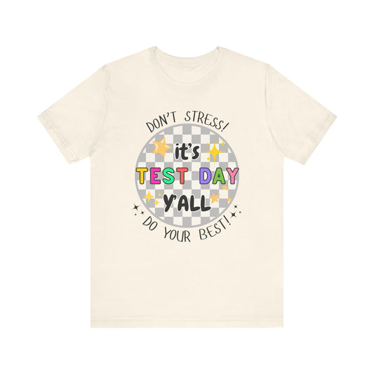 'It's Test Day Y'all' Unisex Jersey Short Sleeve Tee