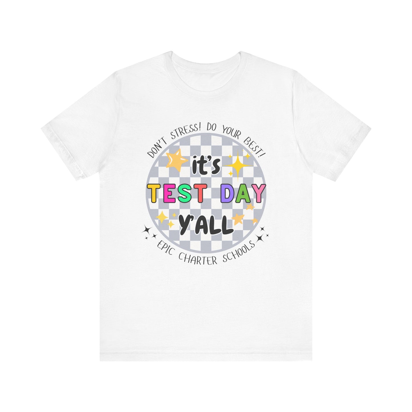 'Epic It's Test Day Ya'll' Unisex Jersey Short Sleeve Tee