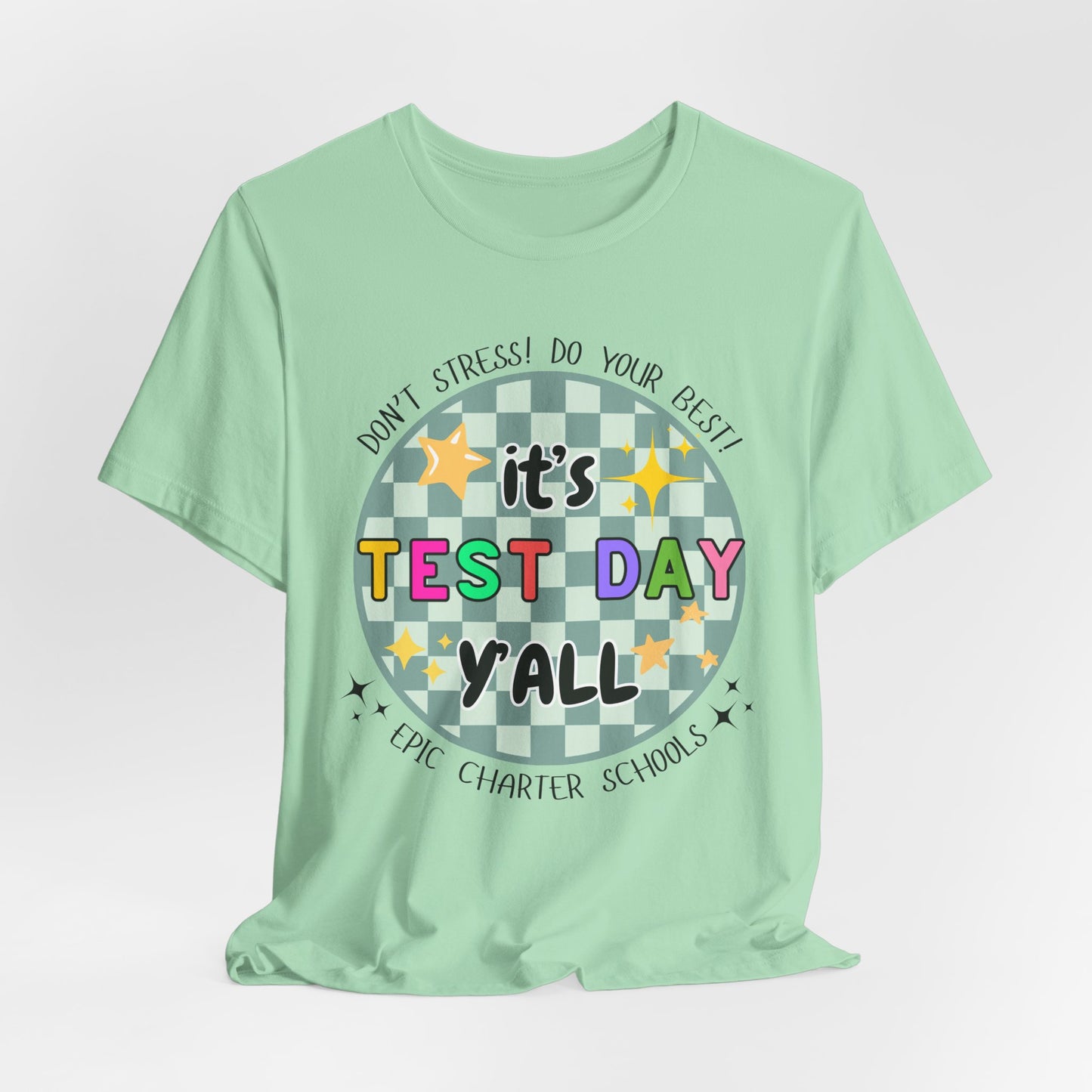 'Epic It's Test Day Ya'll' Unisex Jersey Short Sleeve Tee