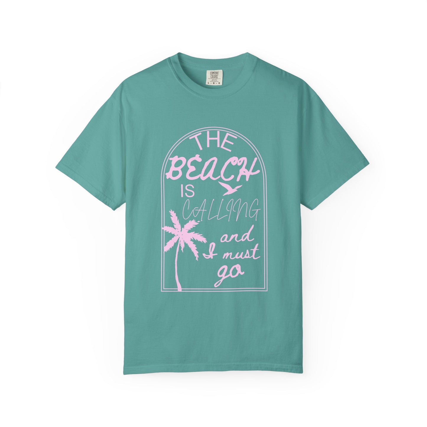 'The Beach Is Calling & I Must Go' Unisex Garment-Dyed T-shirt