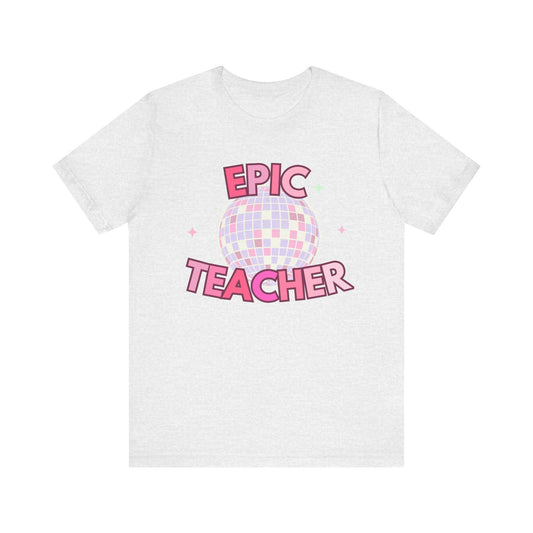 'Epic Teacher' Unisex Jersey Short Sleeve Tee