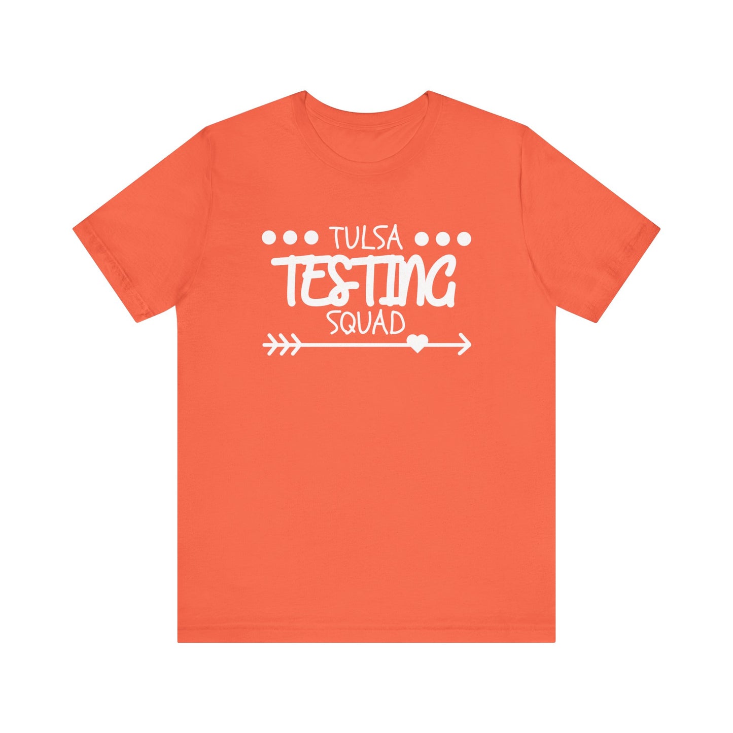 'Tulsa Testing Squad' Unisex Jersey Short Sleeve Tee
