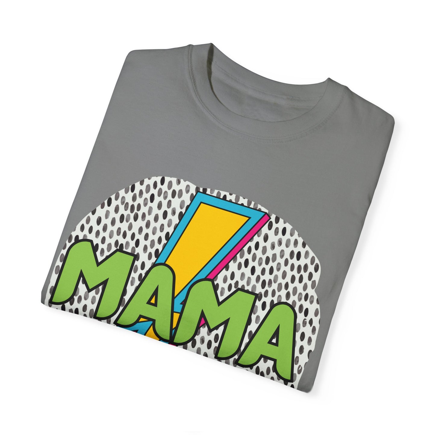 'Mama' Unisex Garment-Dyed T-shirt