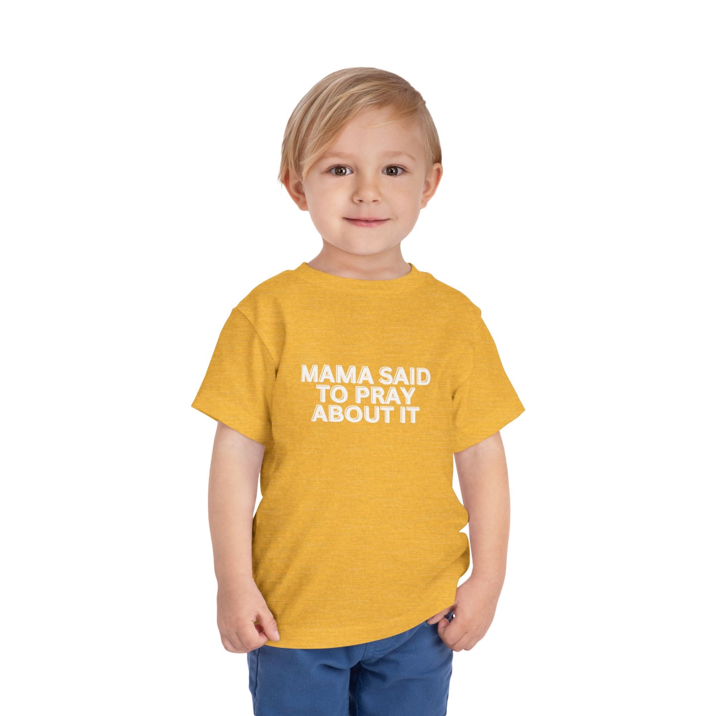 'Mama Said To Pray About It' Toddler Short Sleeve Tee