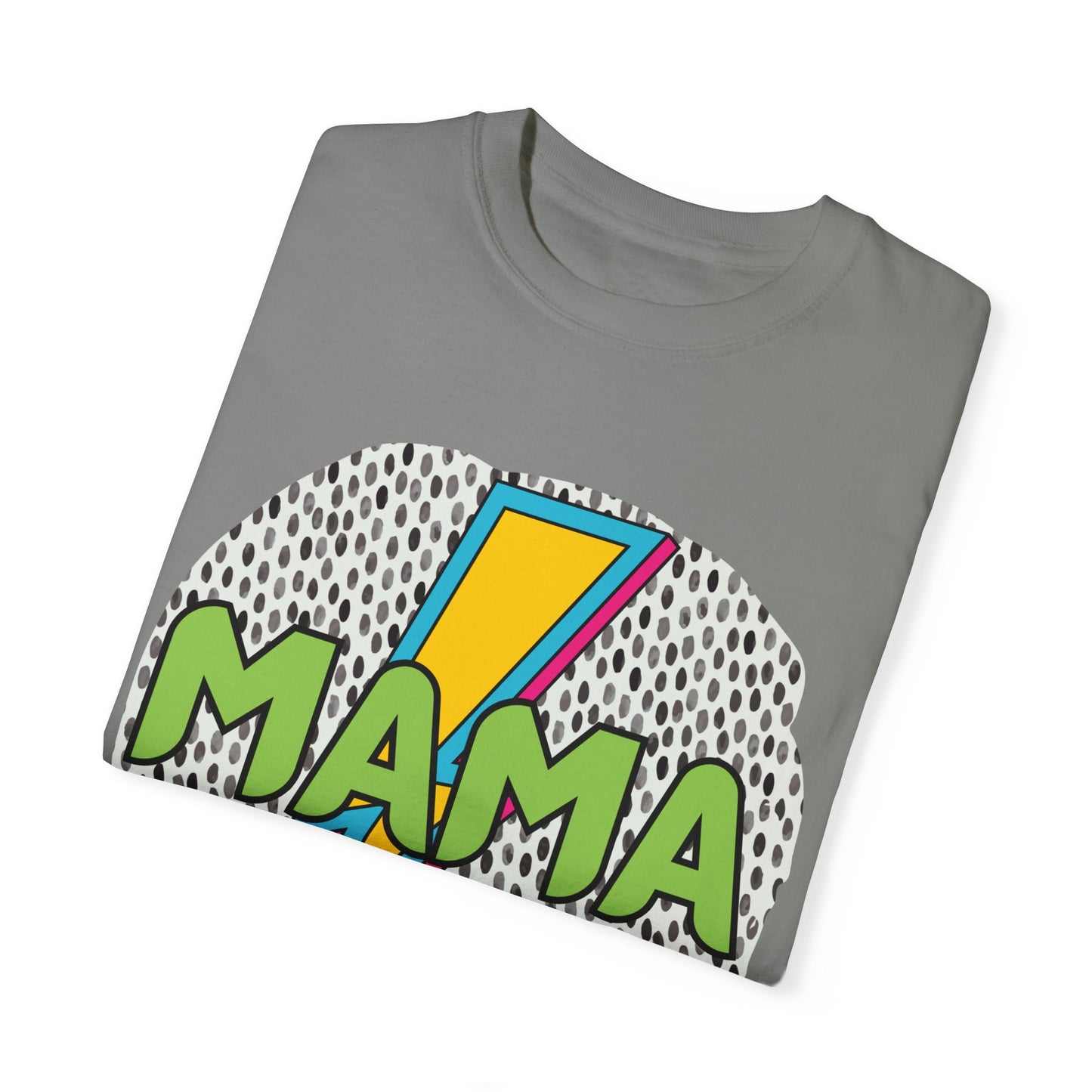 'Mama' Unisex Garment-Dyed T-shirt