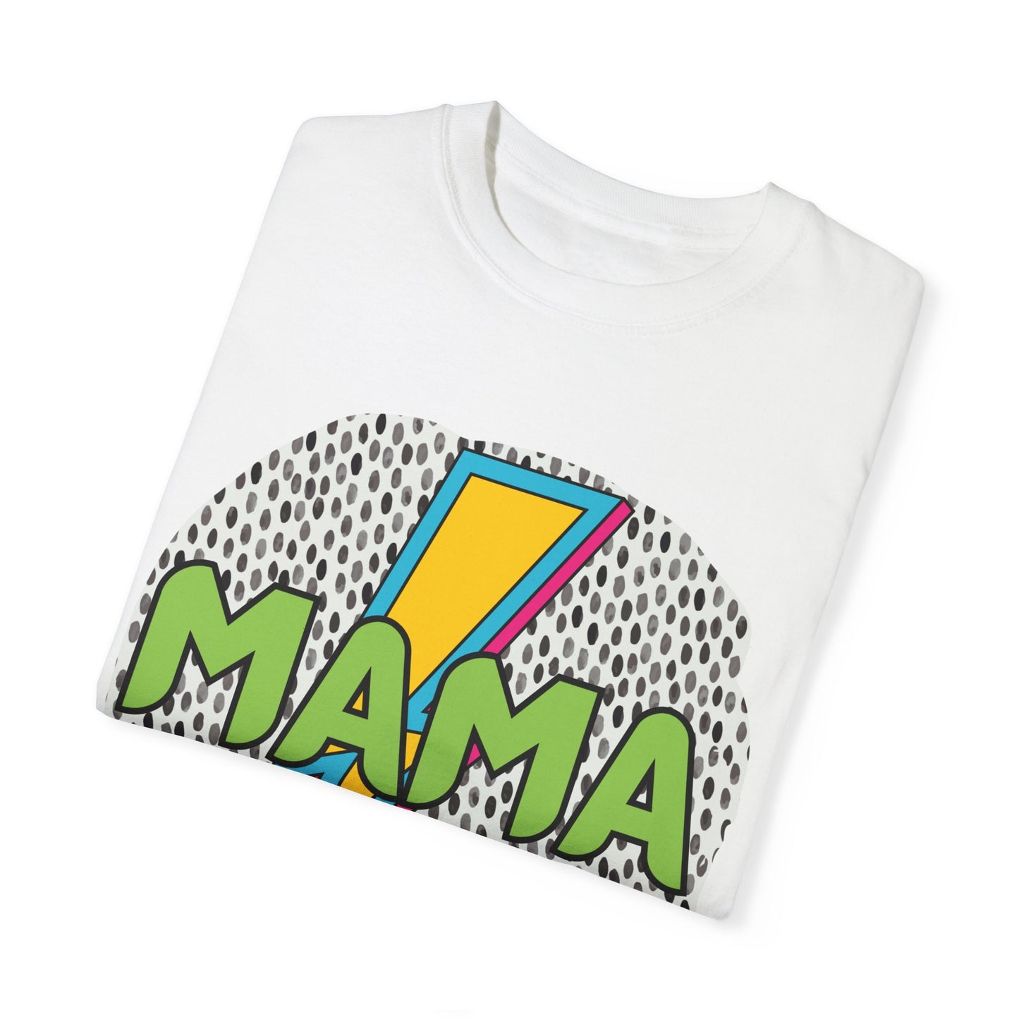 'Mama' Unisex Garment-Dyed T-shirt