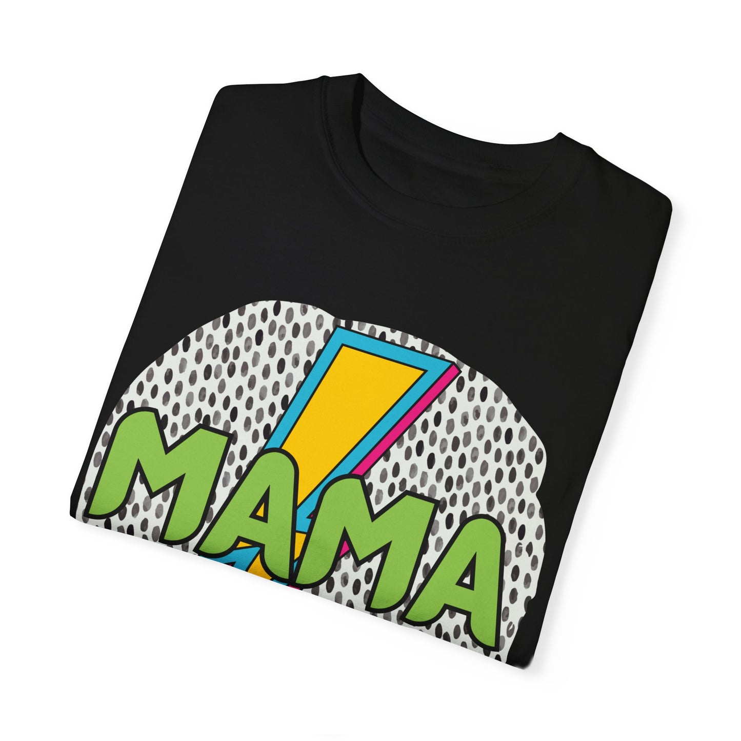'Mama' Unisex Garment-Dyed T-shirt