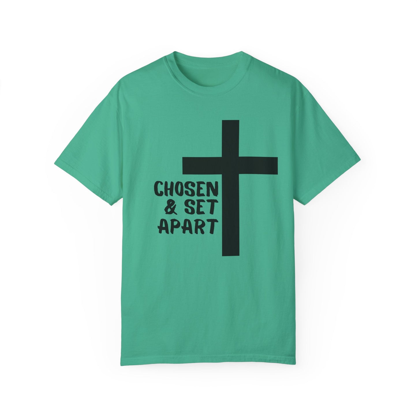 'Chosen & Set Apart' Unisex Garment-Dyed T-shirt