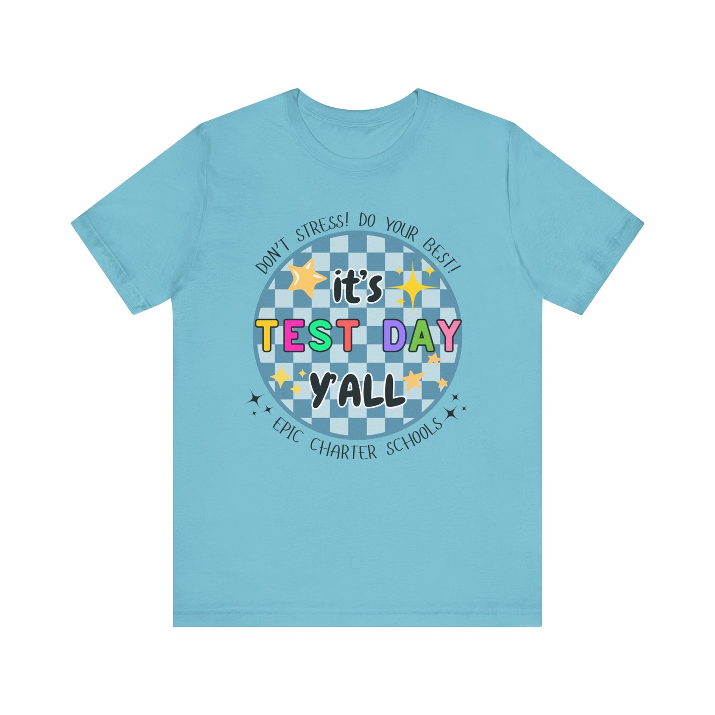 'Epic It's Test Day Ya'll' Unisex Jersey Short Sleeve Tee