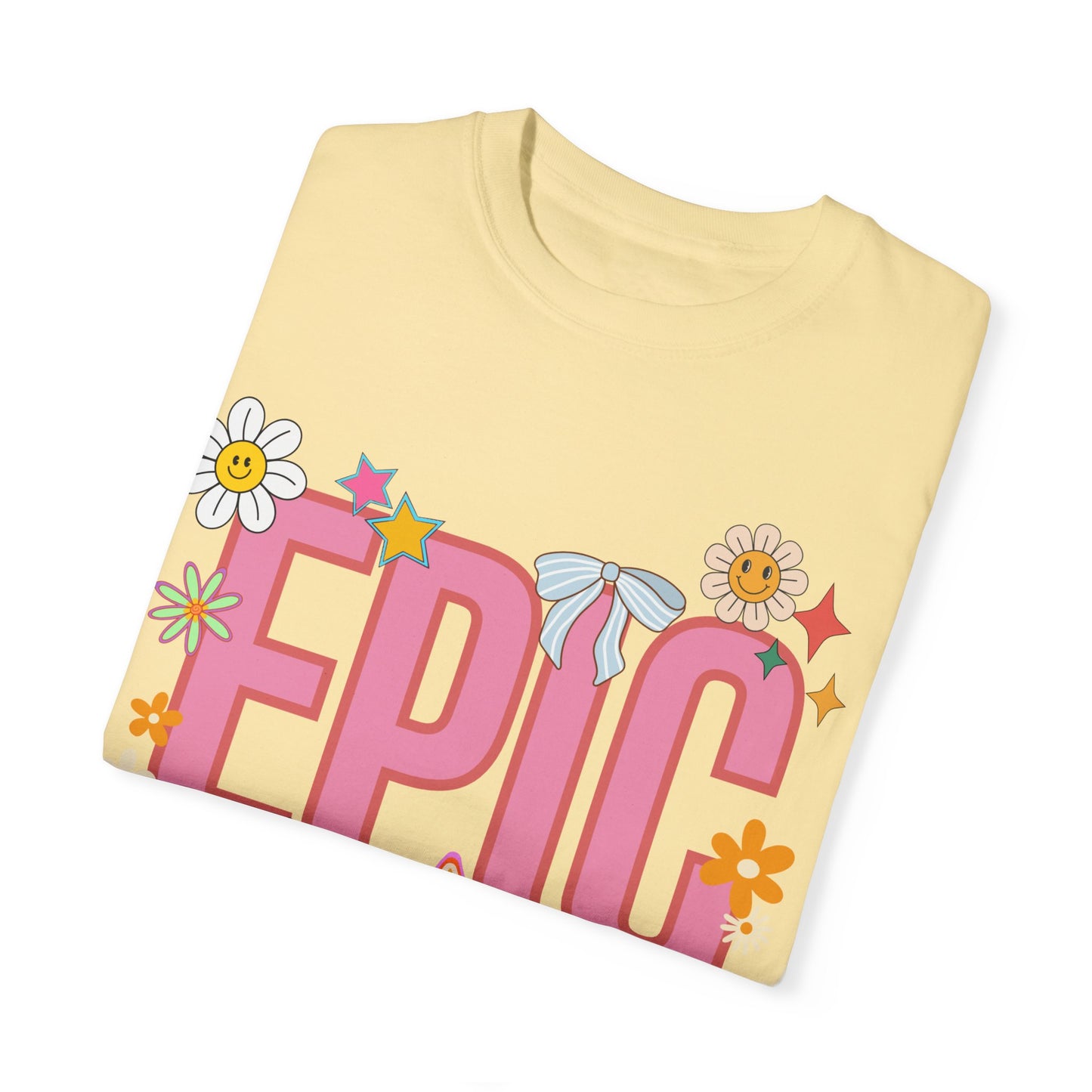 'EPIC' Unisex Garment-Dyed T-shirt