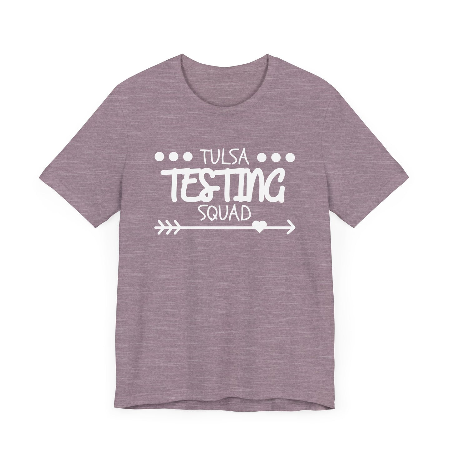 'Tulsa Testing Squad' Unisex Jersey Short Sleeve Tee
