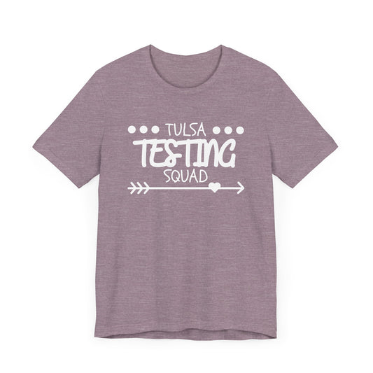'Tulsa Testing Squad' Unisex Jersey Short Sleeve Tee