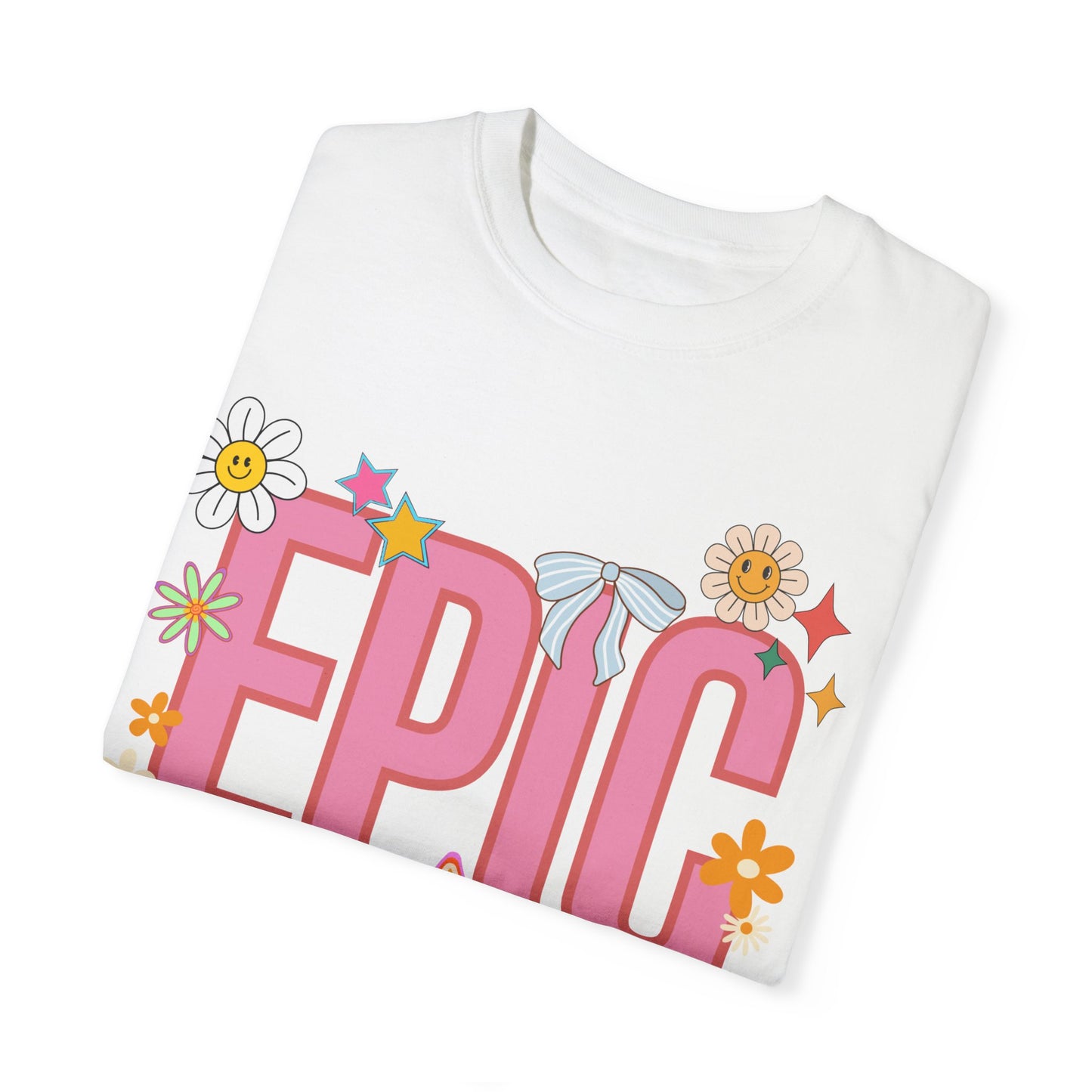 'EPIC' Unisex Garment-Dyed T-shirt