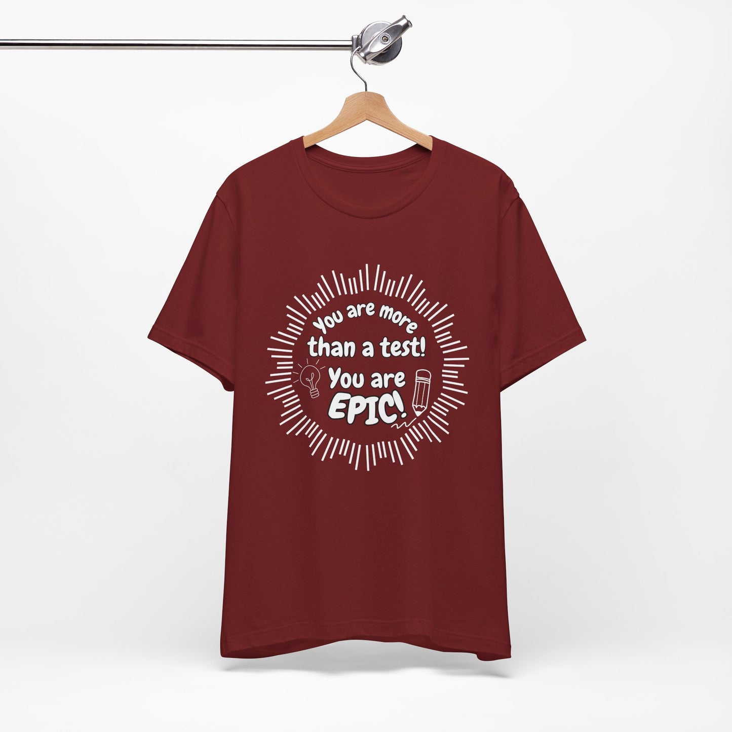 'You Are More Than A Test! You Are Epic!' Unisex Jersey Short Sleeve Tee