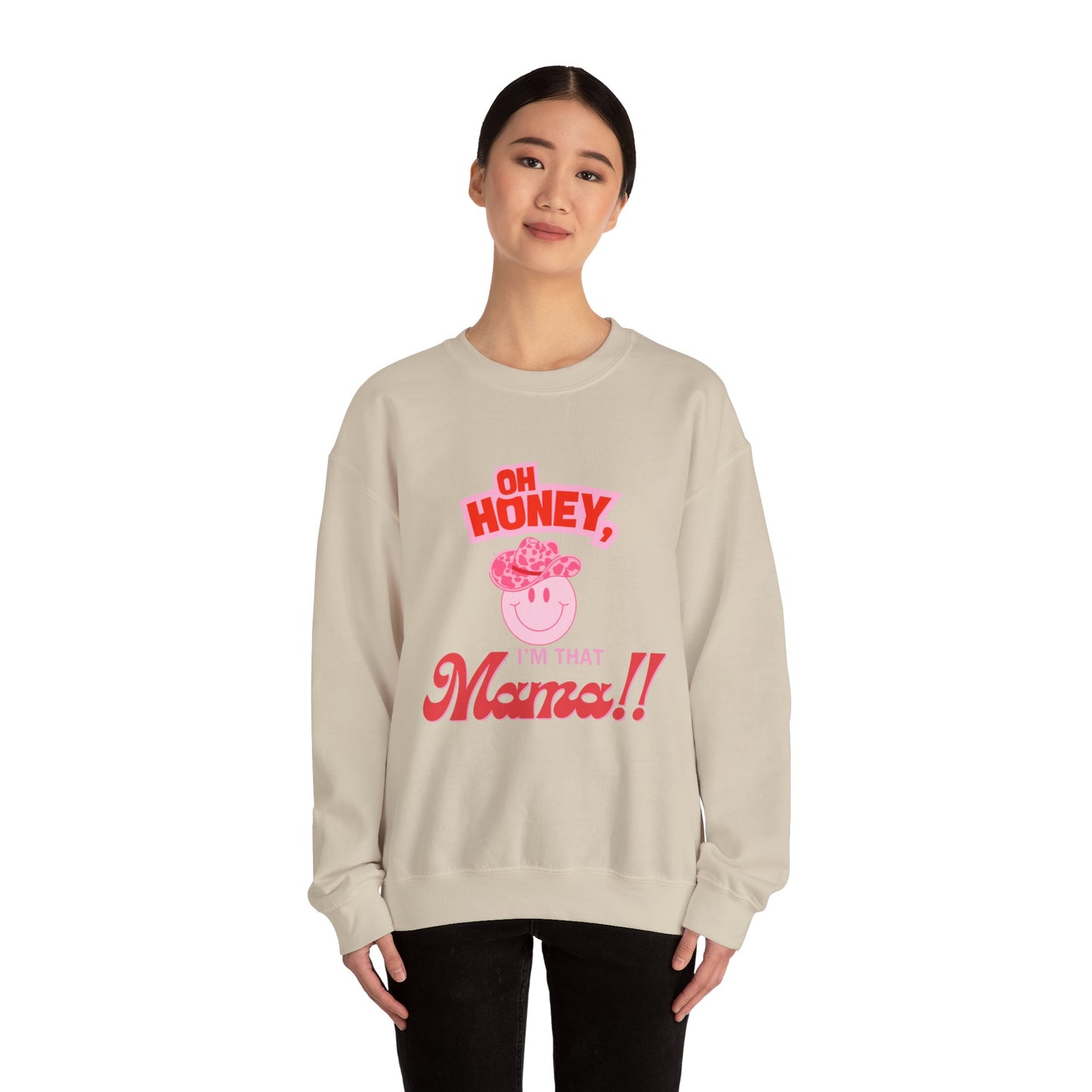 'Oh Honey, I'm that Mama Unisex Heavy Blend™ Crewneck Sweatshirt