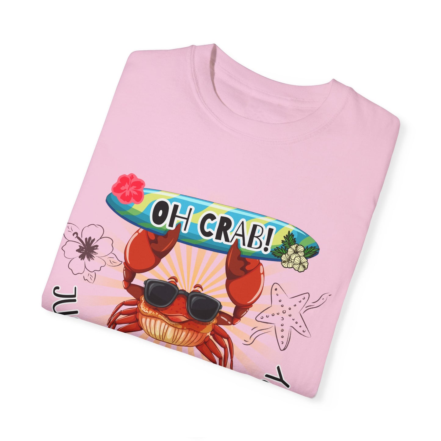 'Oh Crab! Just Claw It A Day' Unisex Garment-Dyed T-shirt