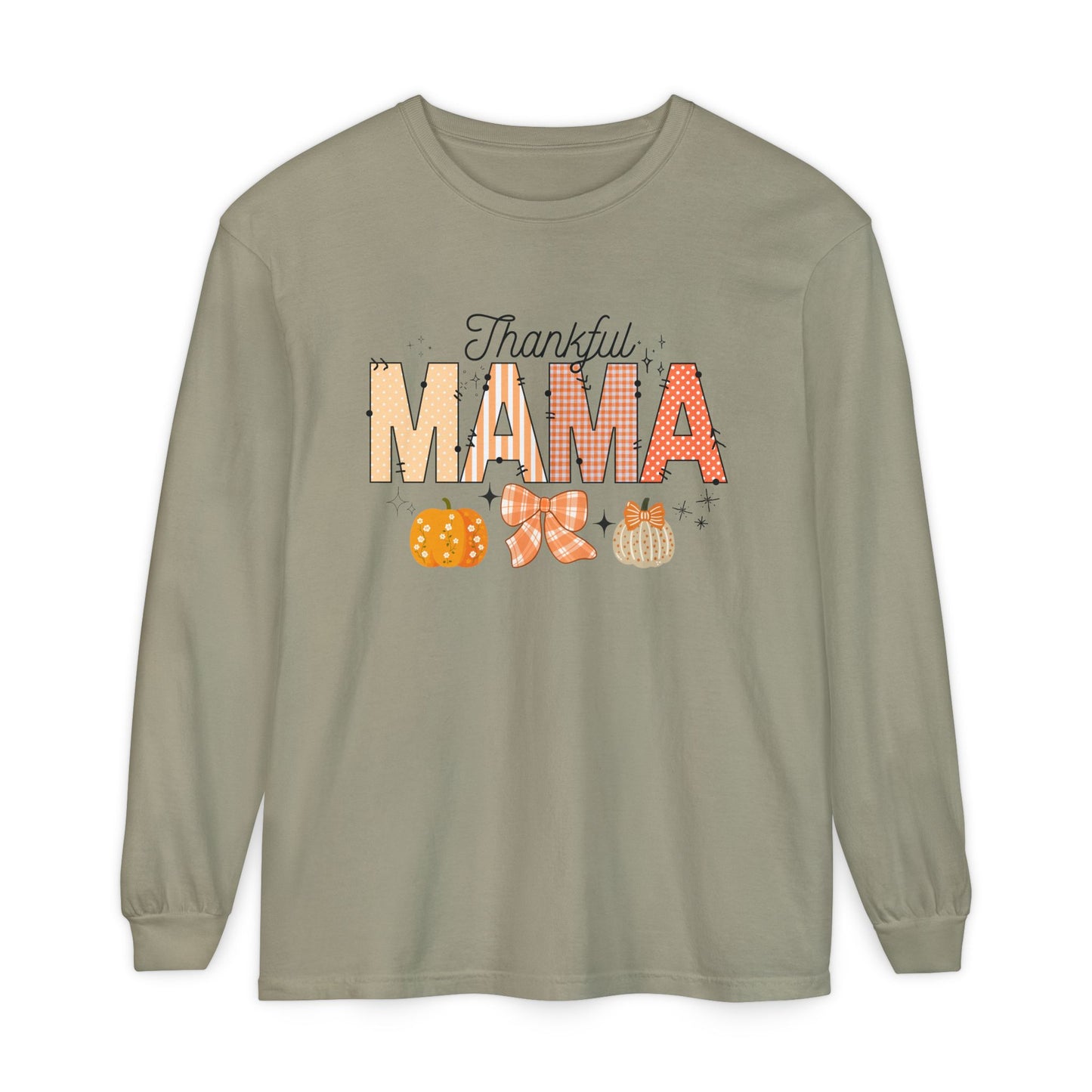 'Thankful Mama' Unisex Garment-dyed Long Sleeve T-Shirt