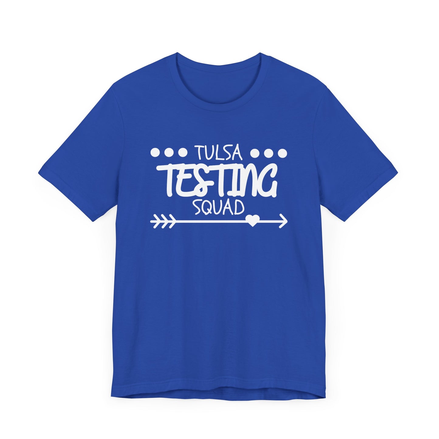 'Tulsa Testing Squad' Unisex Jersey Short Sleeve Tee