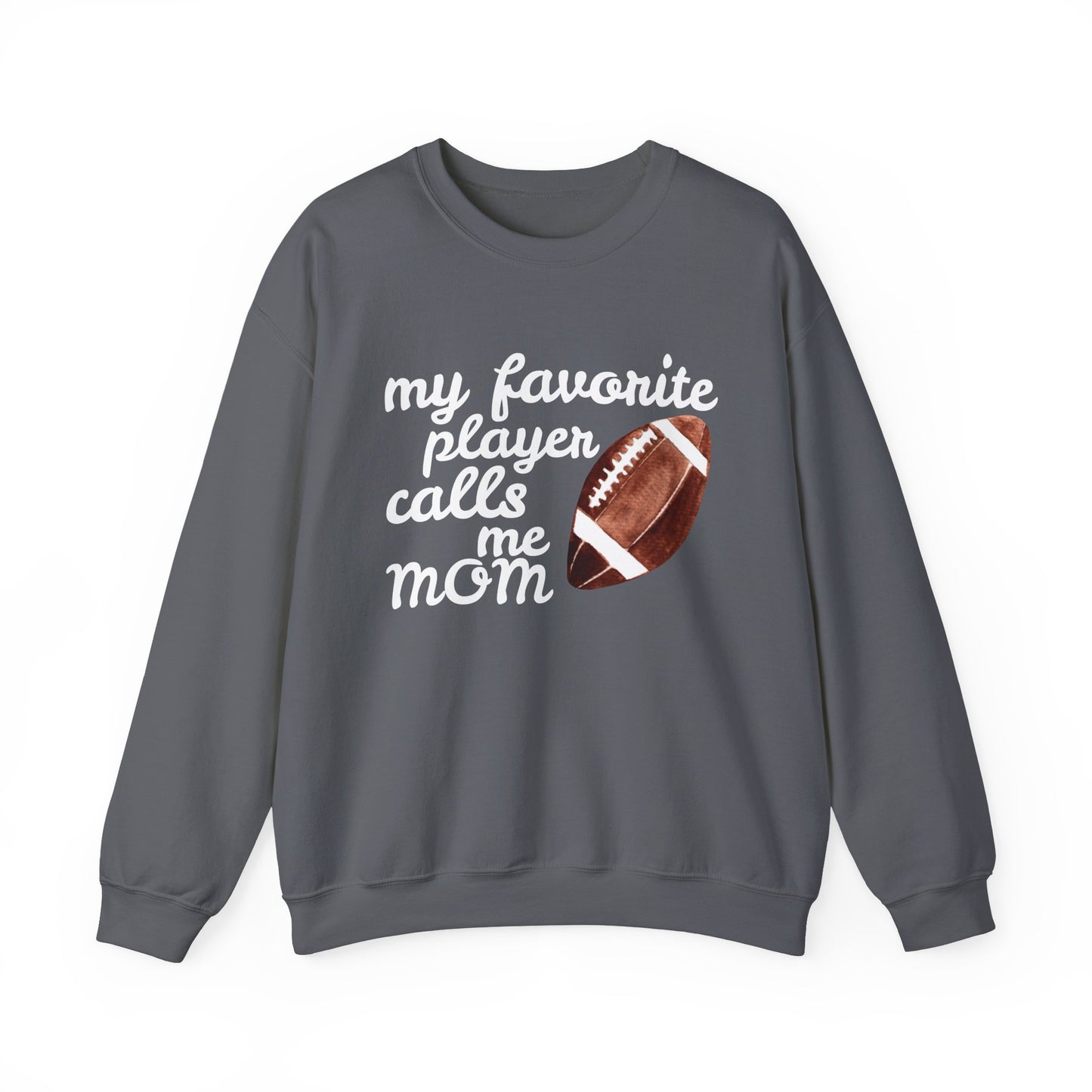 'My Favorite Player Calls Me Mom' Unisex Heavy Blend™ Crewneck Sweatshirt