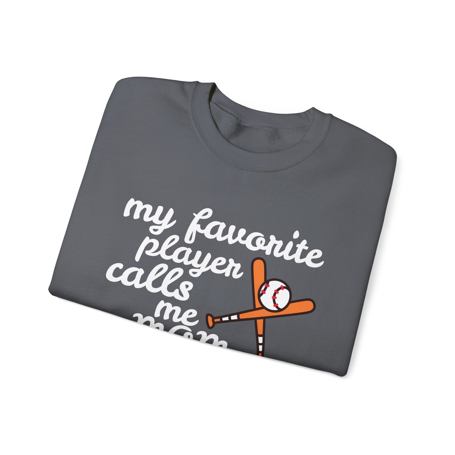 'My Favorite Player Calls Me Mom' Unisex Heavy Blend™ Crewneck Sweatshirt