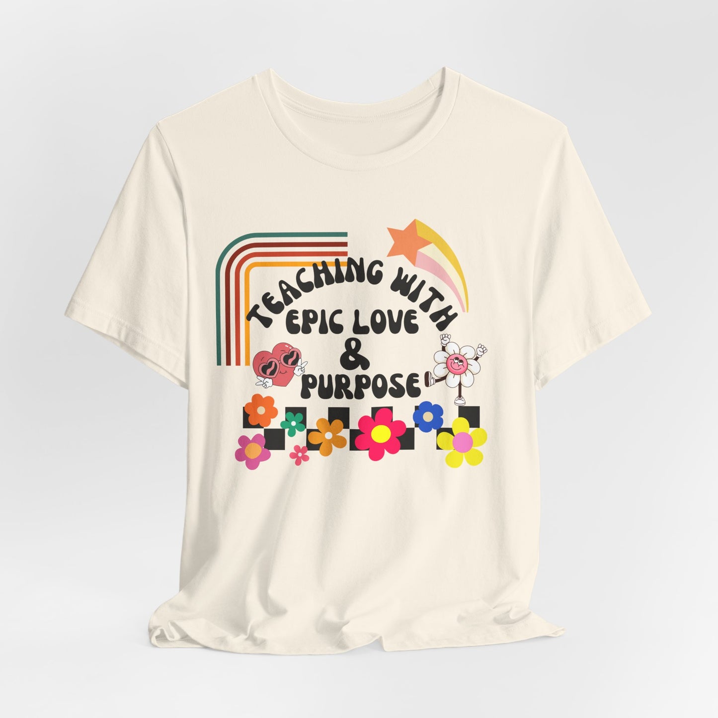 'Teaching With Epic Love & Purpose' Unisex Jersey Short Sleeve Tee